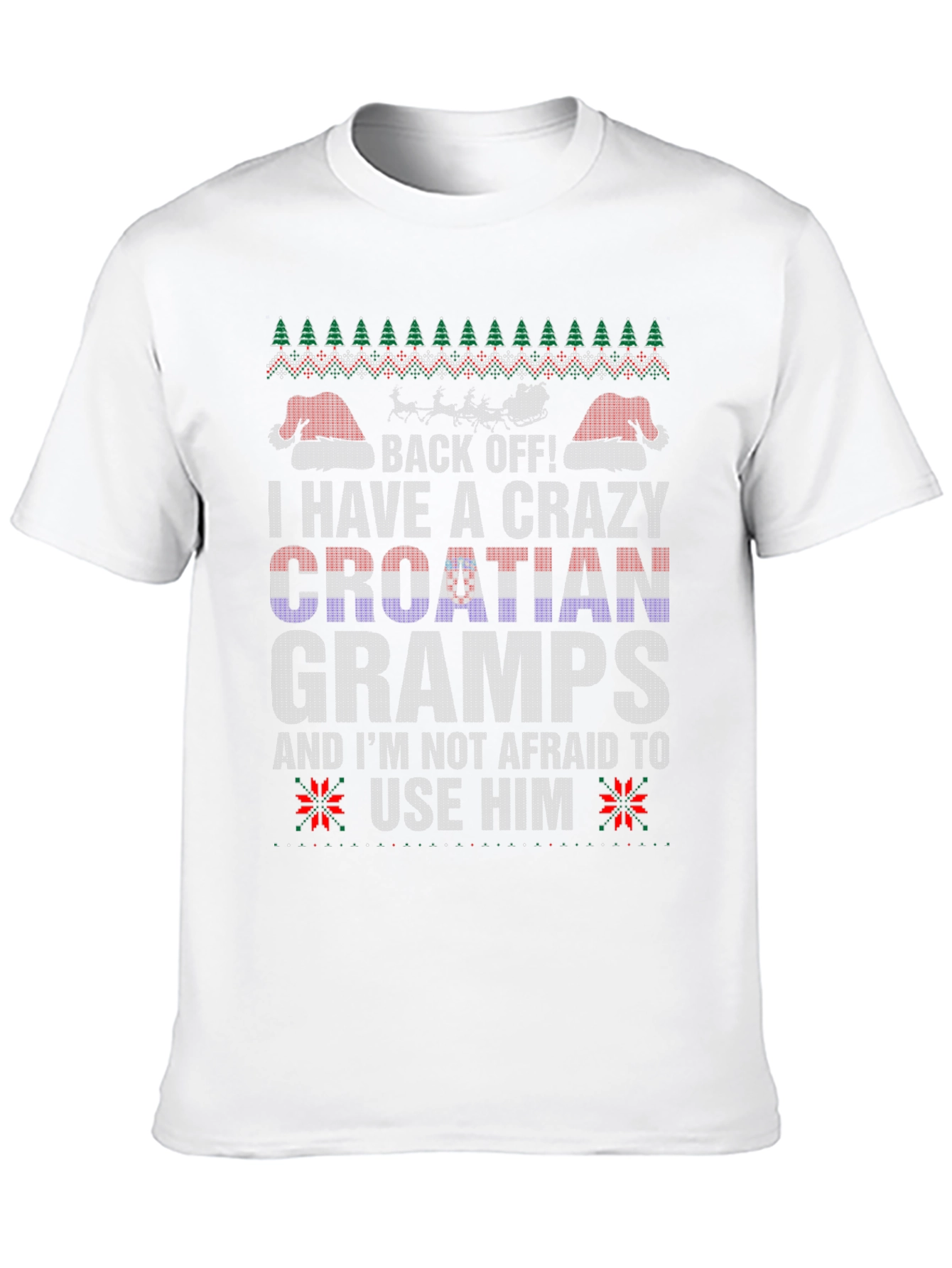 Crazy Croatian Gramps Ugly Christmas T-Shirt