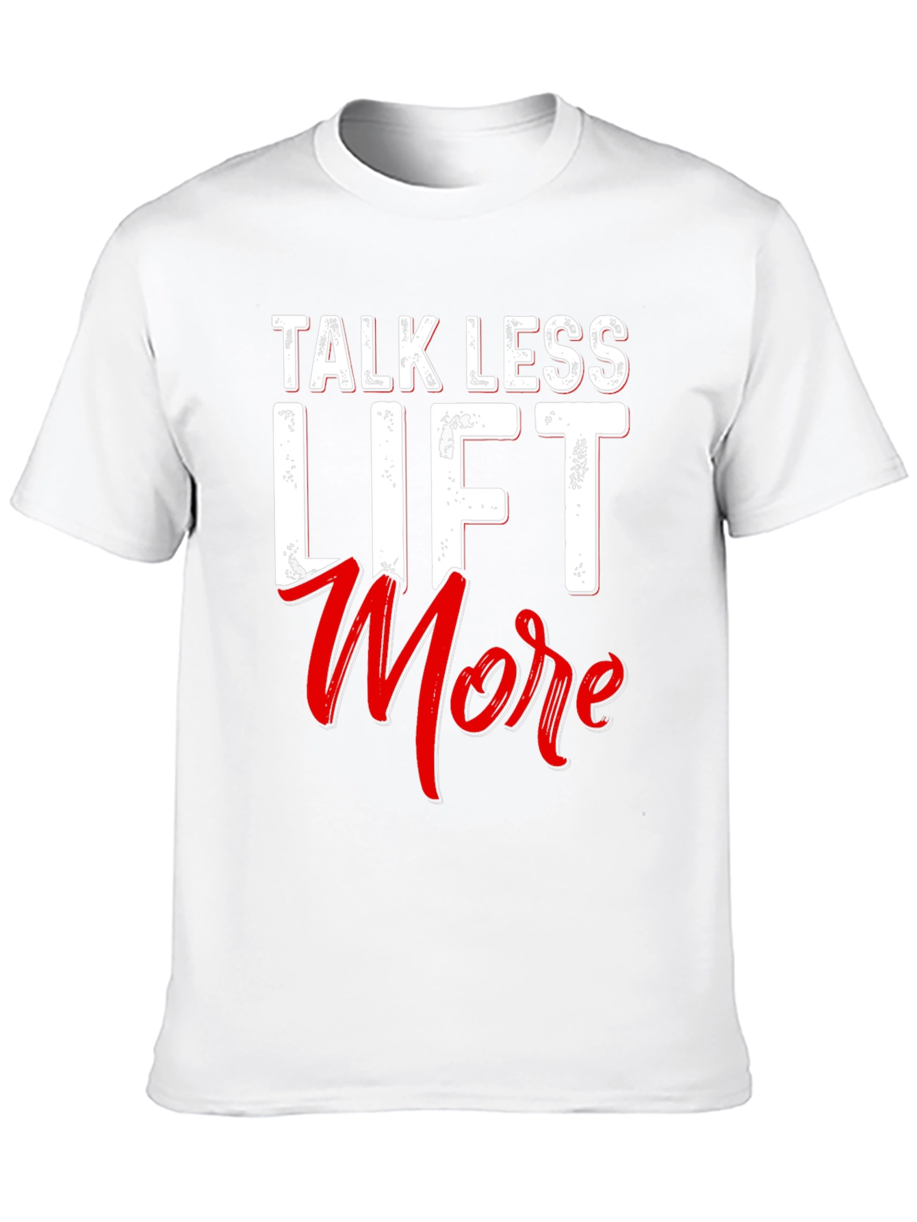 Talk Less Lift More Black T-Shirt