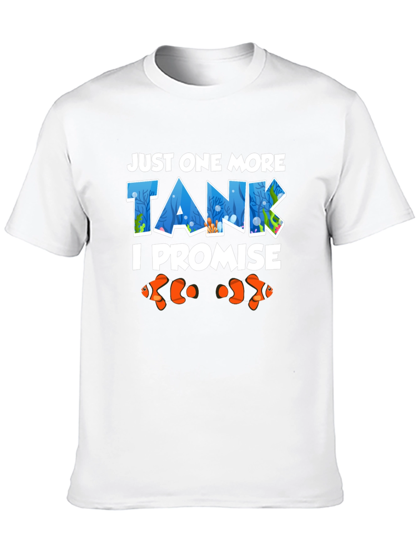 Just One More Tank T-Shirt Fish Lover Tee