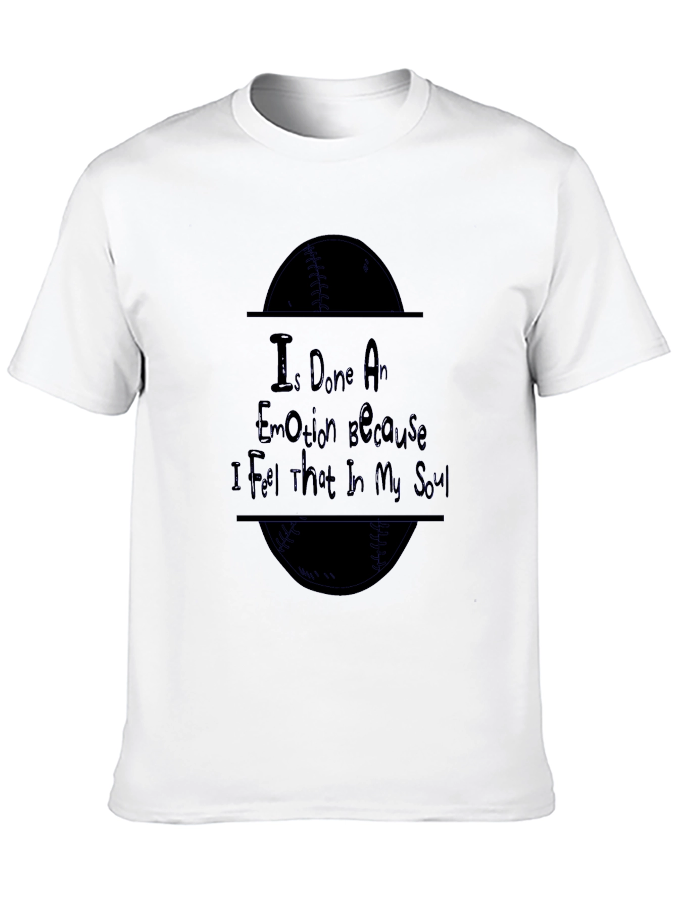 I Done An Emotion Graphic Tee