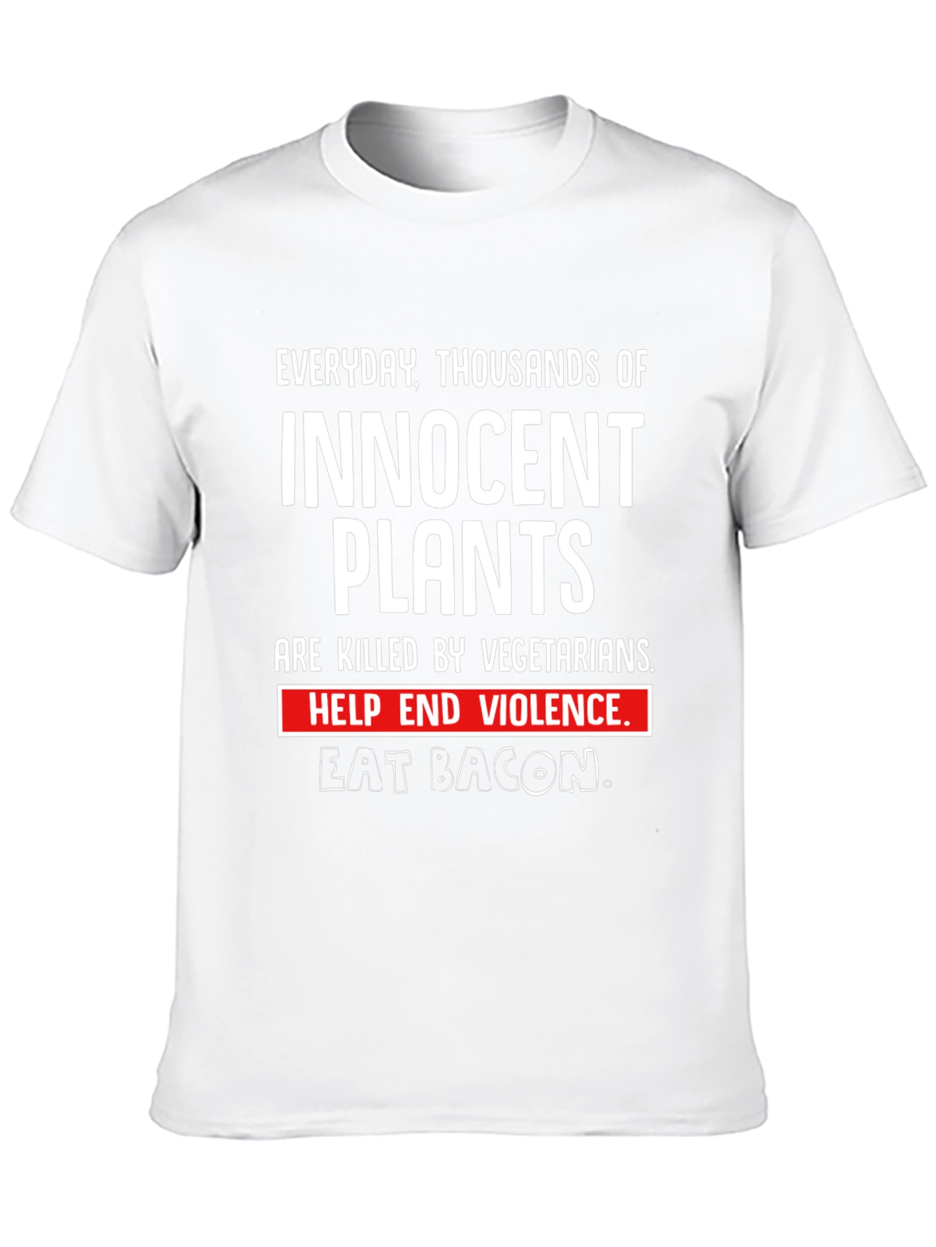 Innocent Plants Eat Bacon Graphic T-Shirt