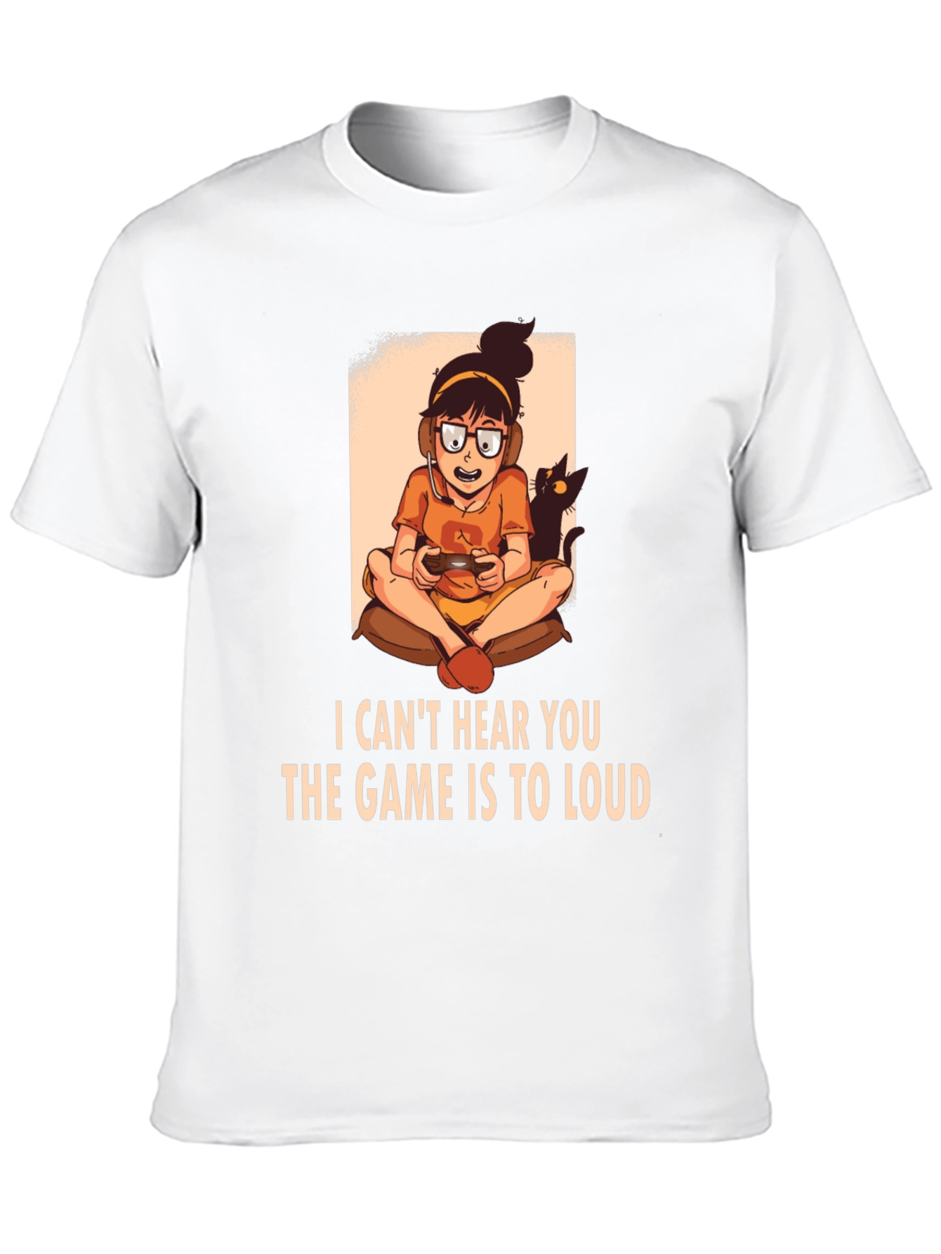 Gamer Girl T-Shirt - I Cant Hear You