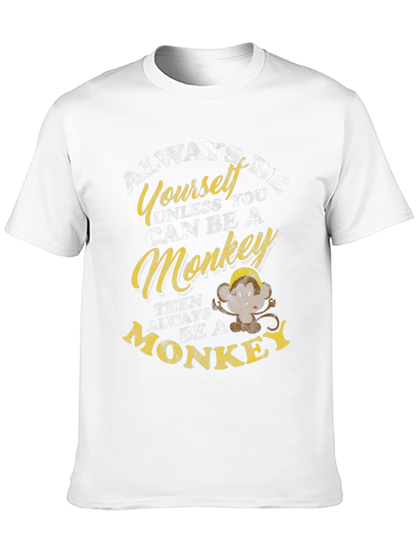 Always Be Yourself Unless Monkey T-Shirt