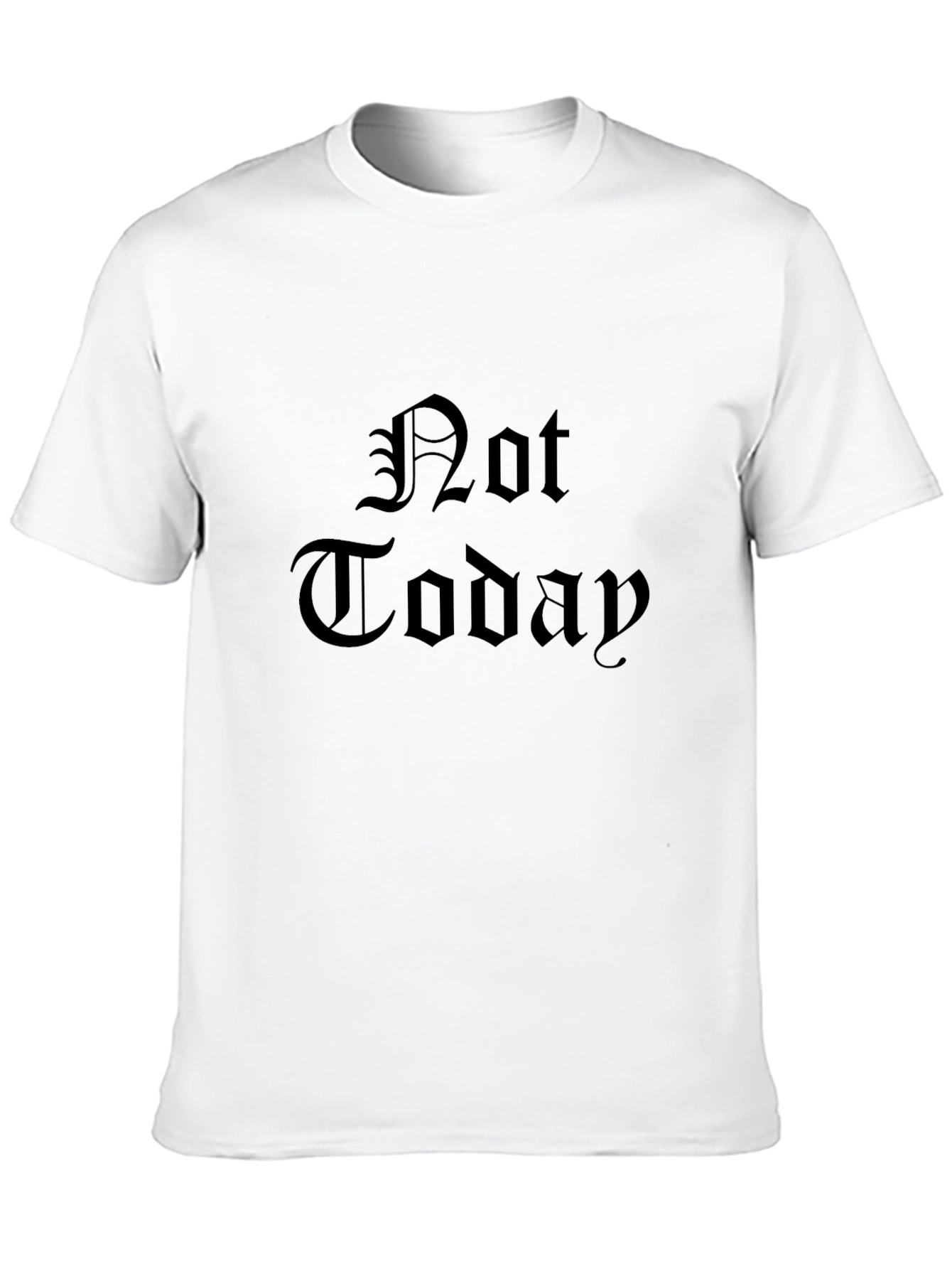 Gothic Not Today Graphic Black T-Shirt