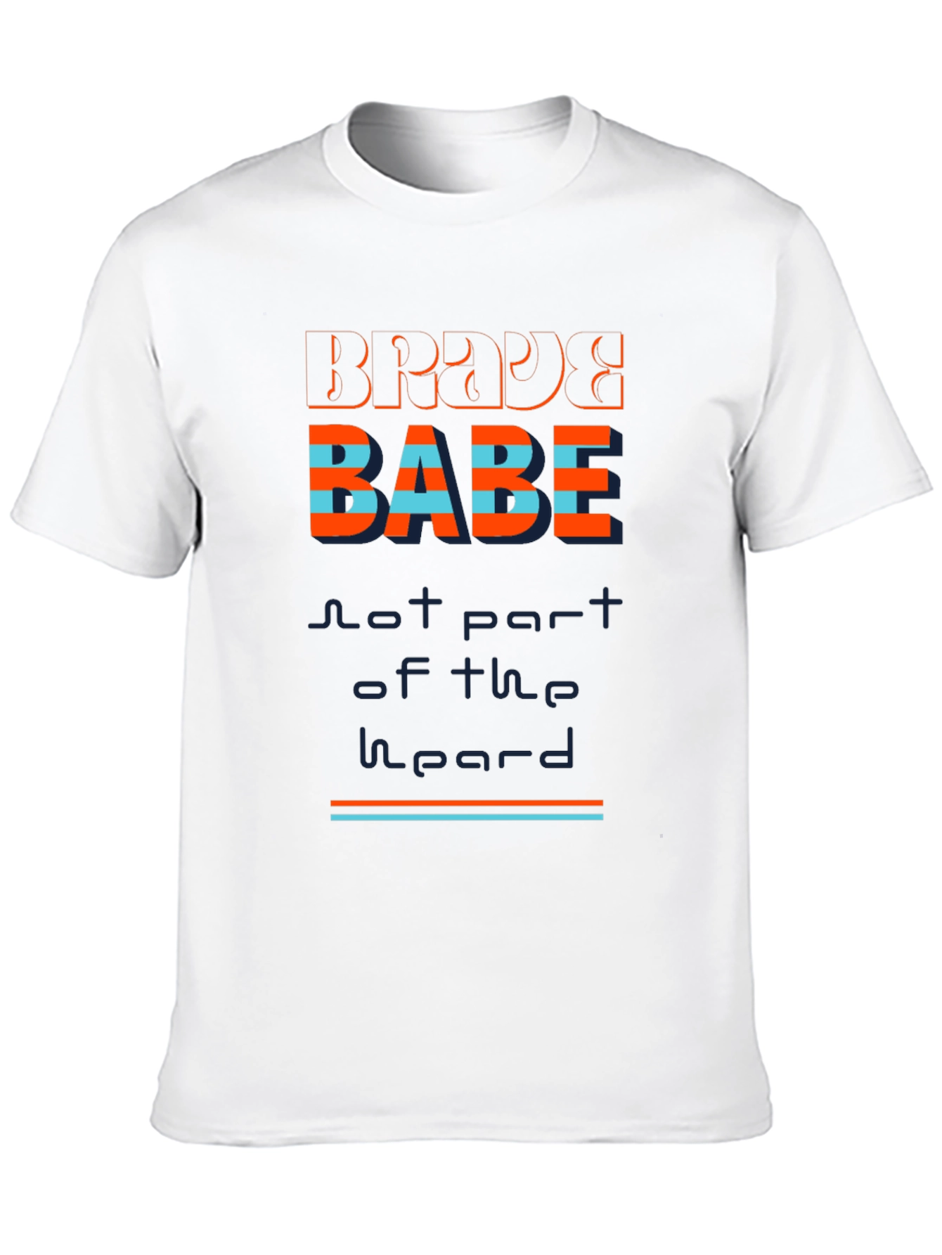 Brave Babe Graphic T-Shirt - Stylish Unisex Tee