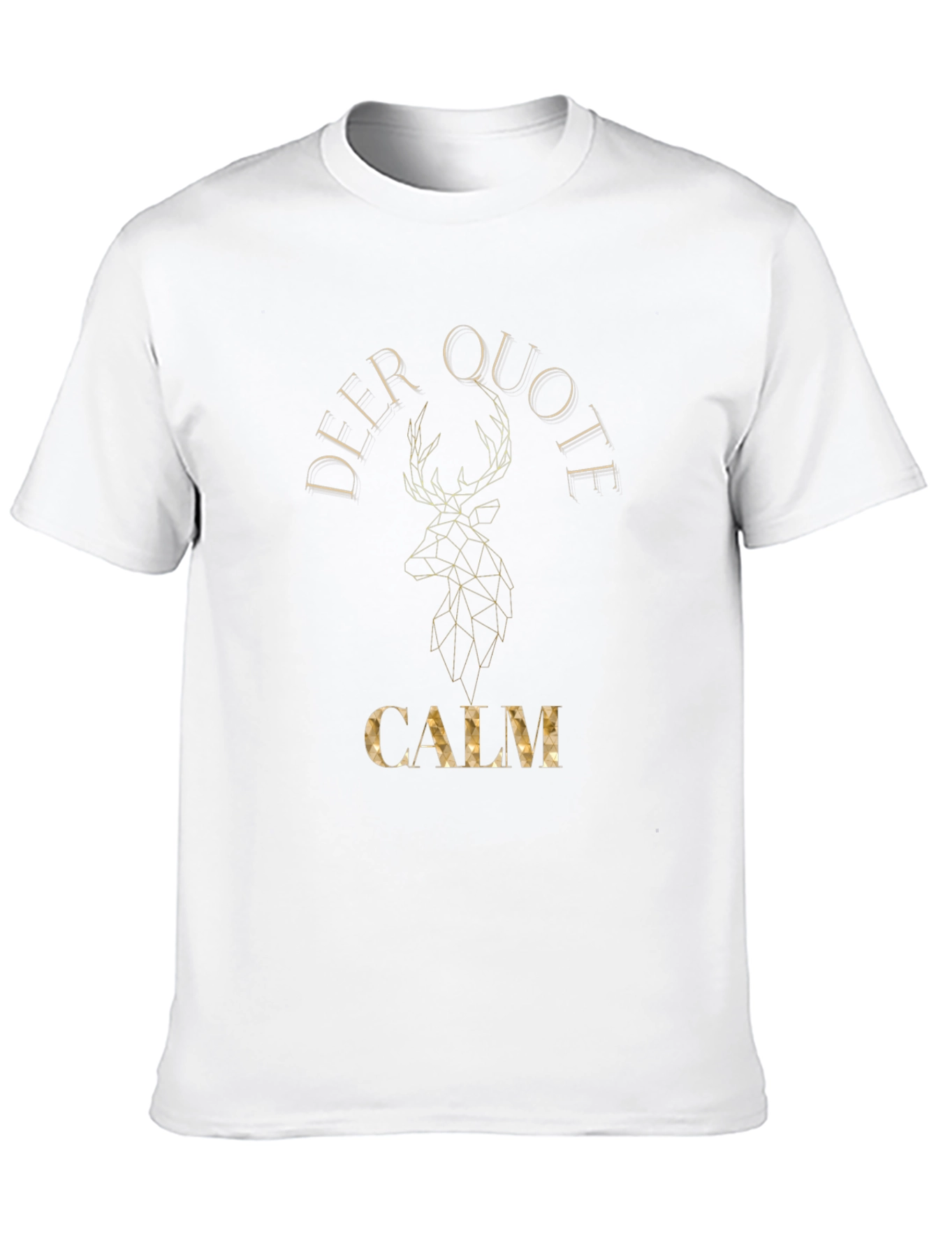 Deer Quote Calm Geometric Graphic T-Shirt