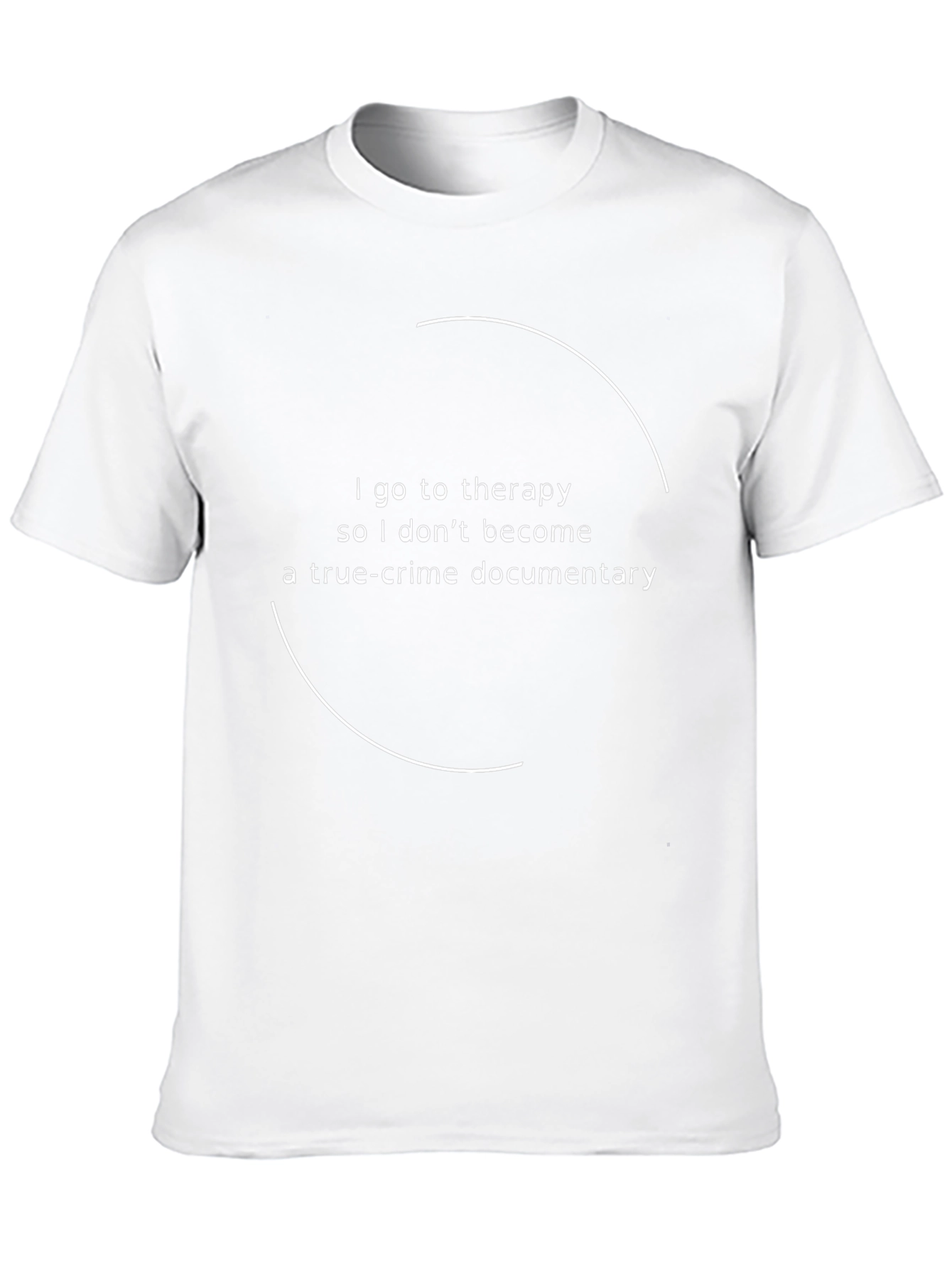 Therapy True Crime Documentary Funny T-Shirt