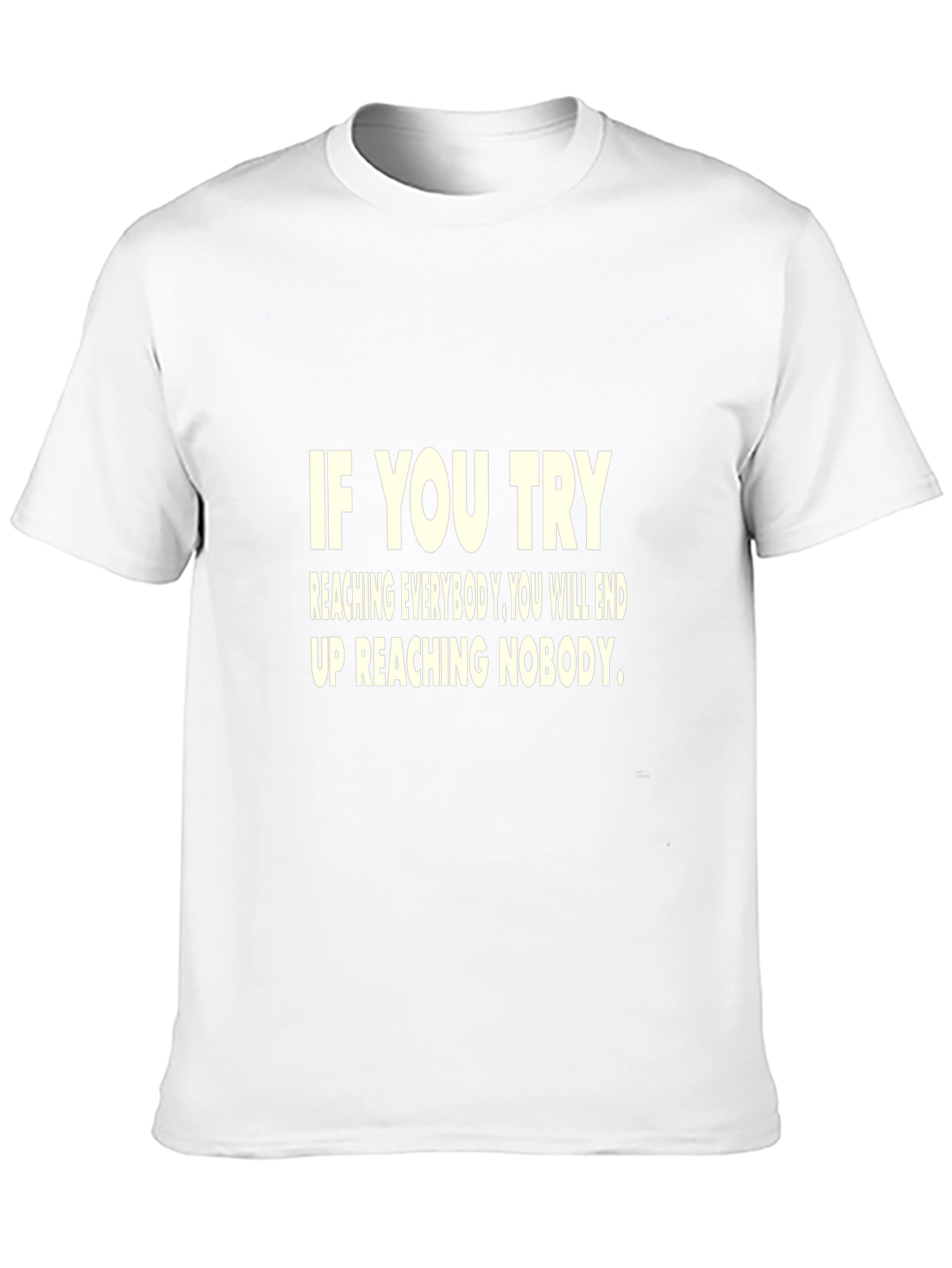 Motivational Quote T-Shirt - If You Try...