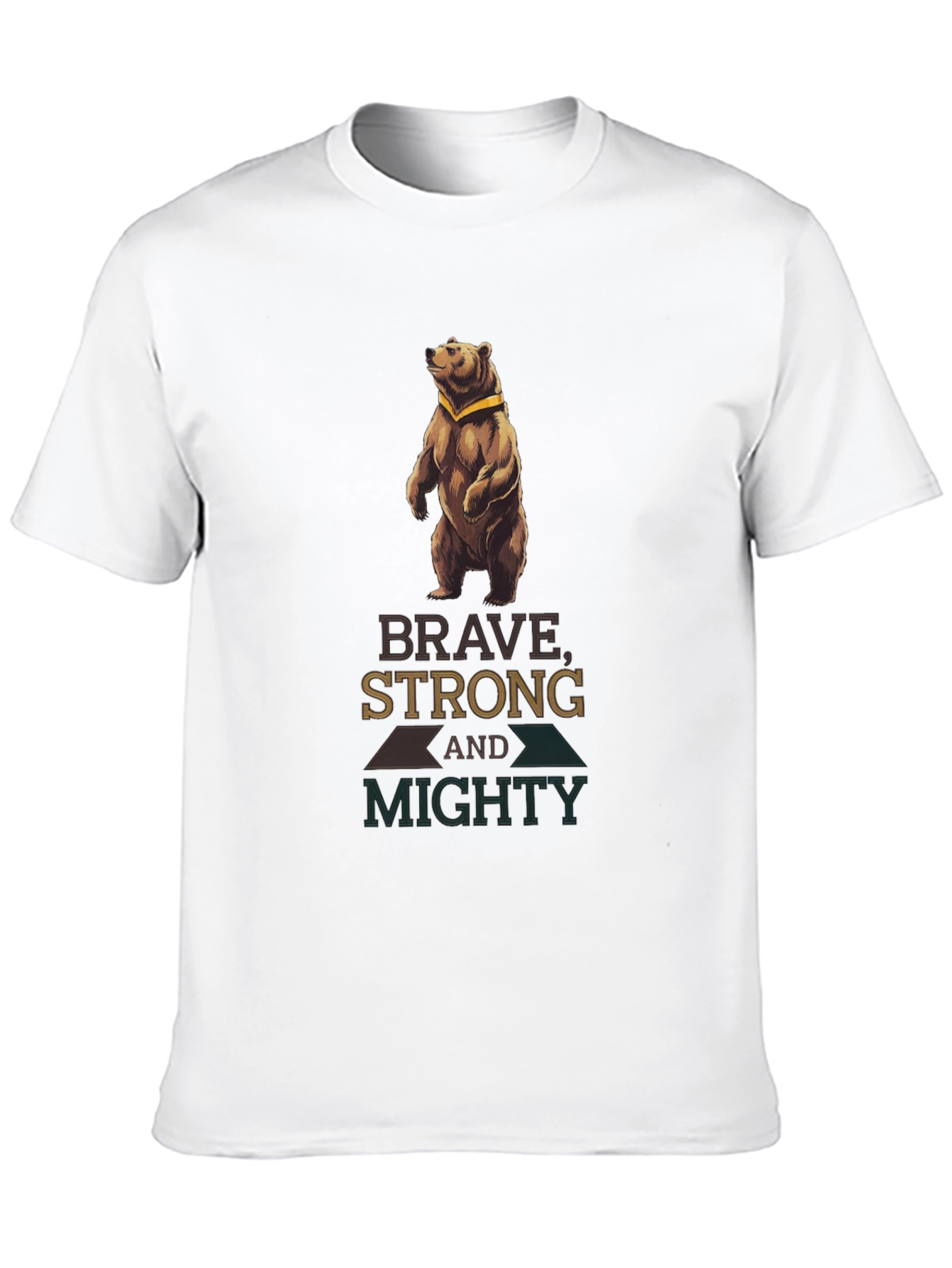 Brave Strong Mighty Bear T-Shirt