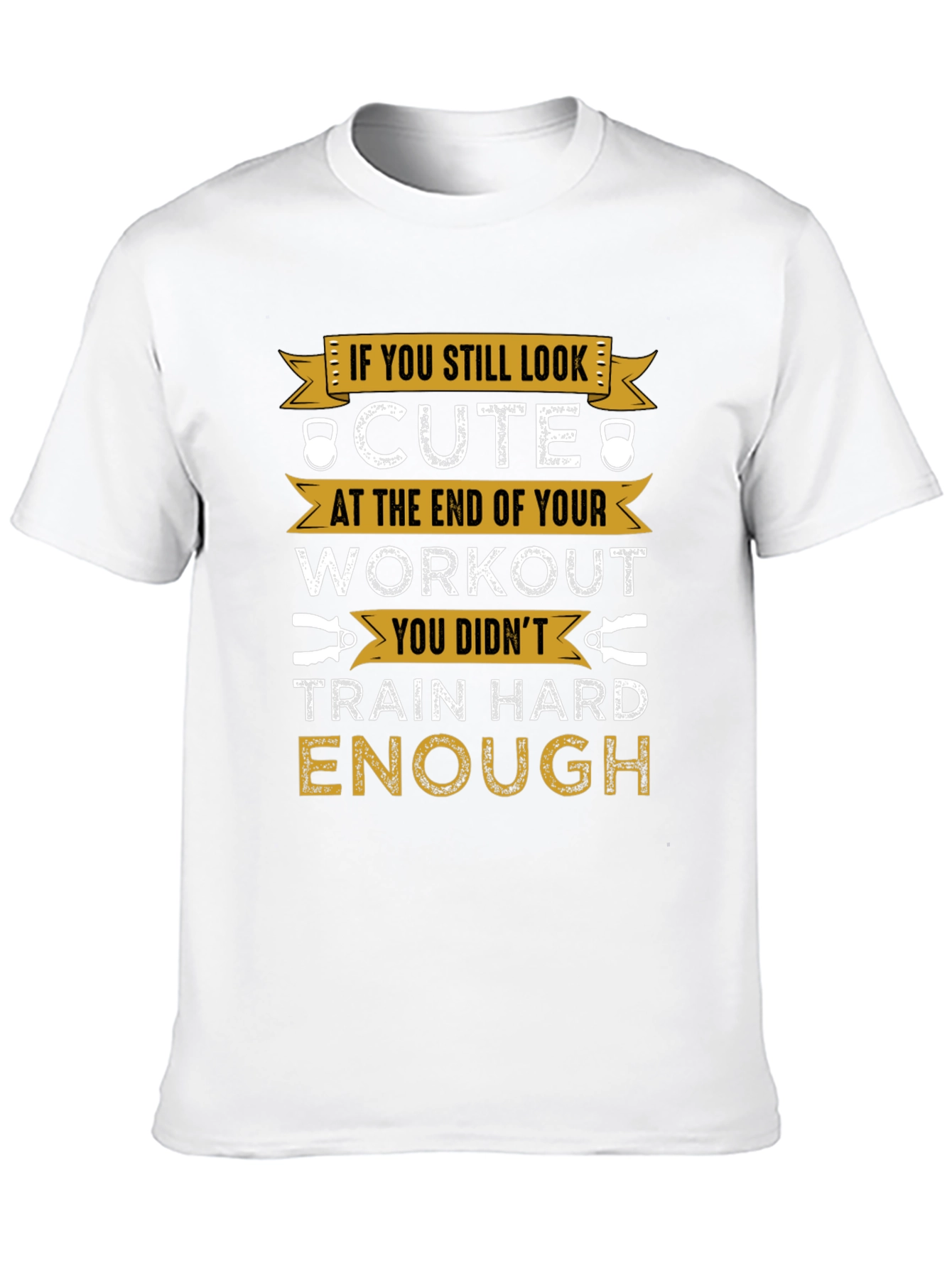 Workout T-Shirt - Train Hard Enough