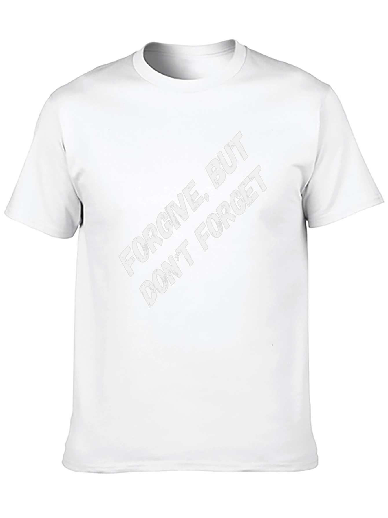 Forgive But Dont Forget Graphic Tee