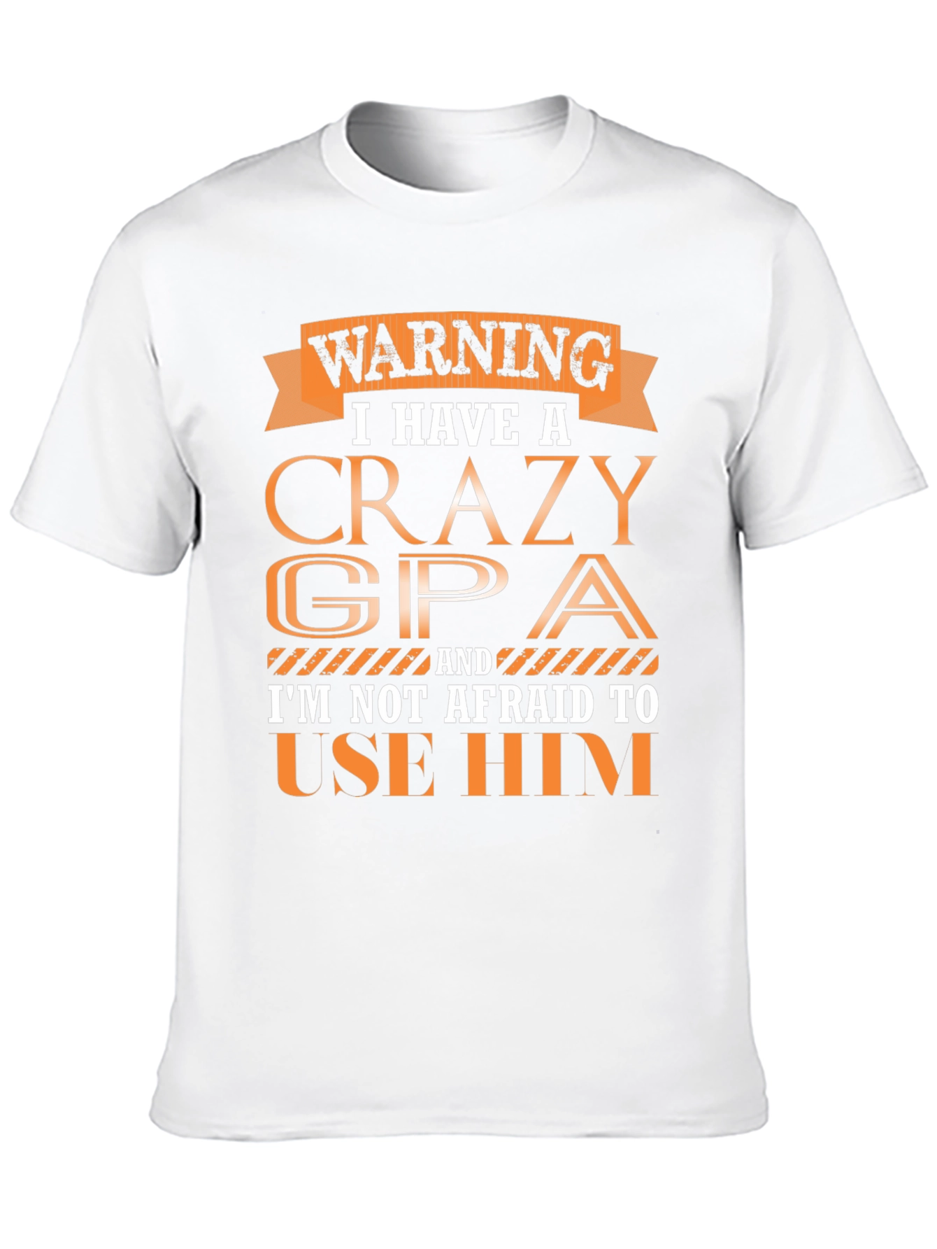 Crazy GPA T-Shirt - Funny Grandpa Gift