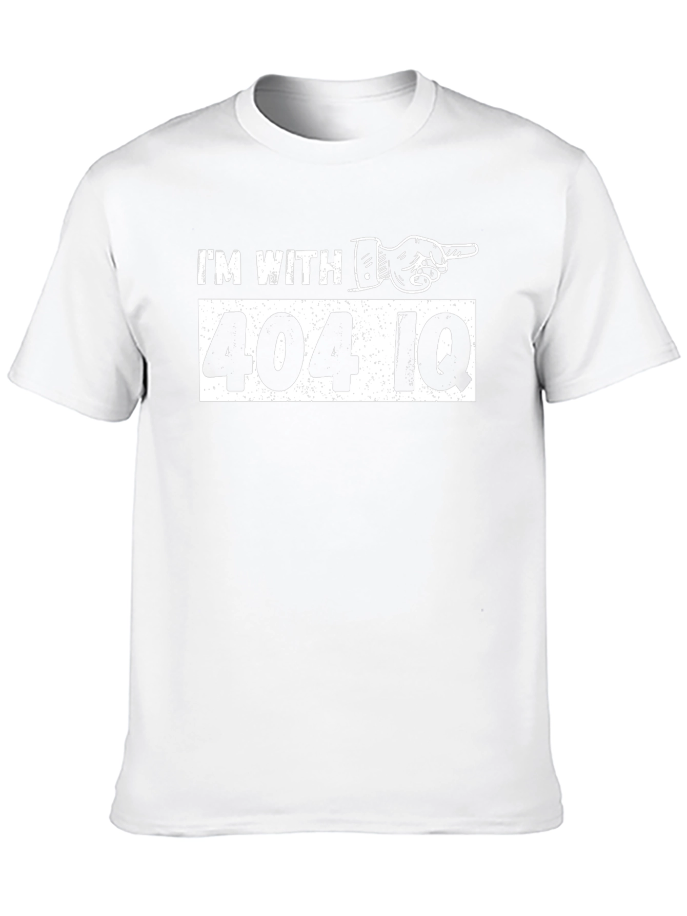 Im With 404 IQ Funny T-Shirt