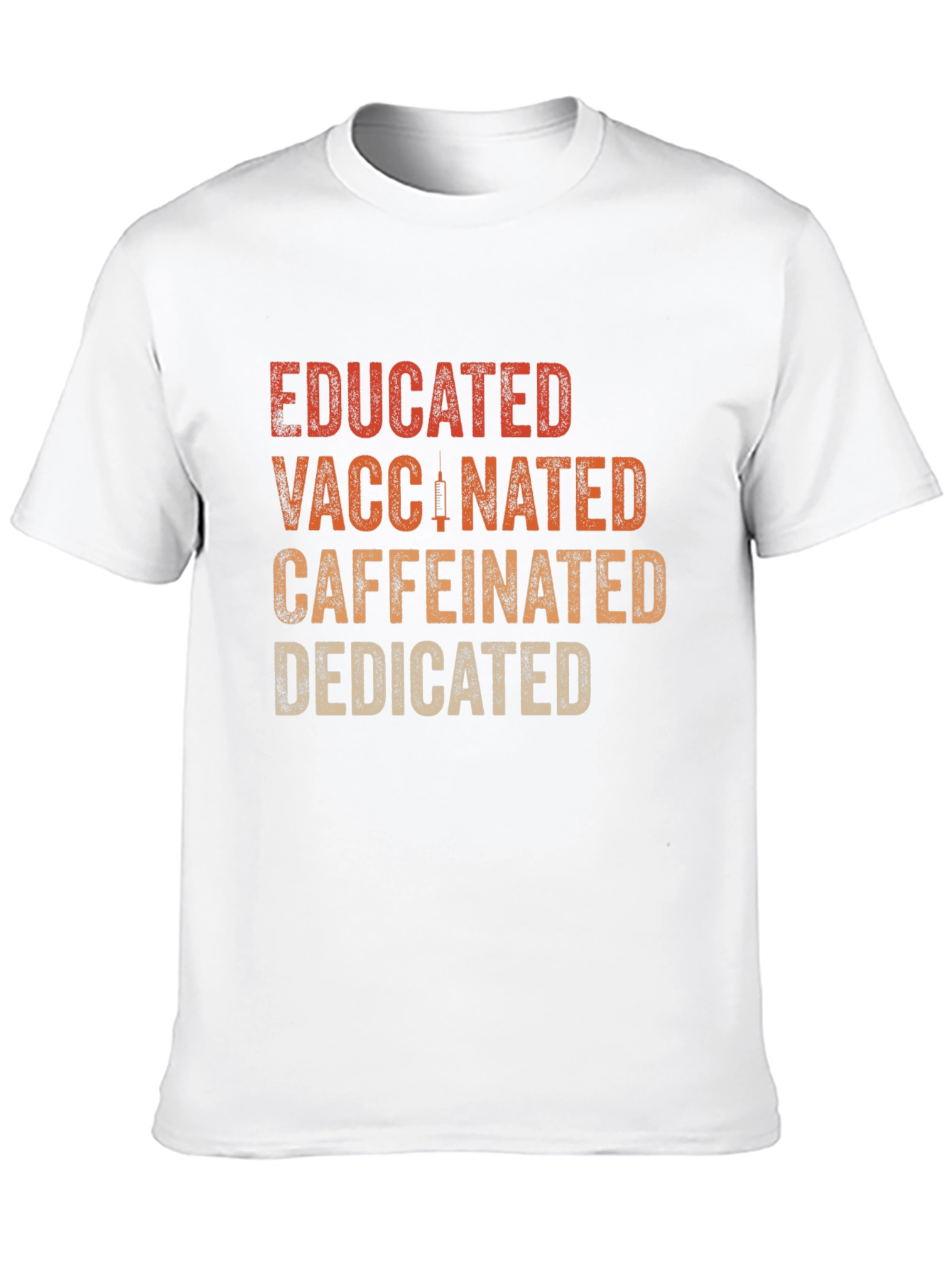 Educated Vaccinated Caffeinated Dedicated T-Shirt