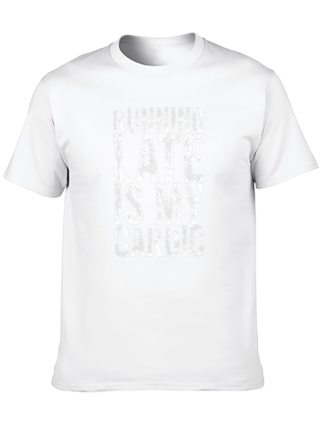 Running Late Is My Cardio Graphic Tee