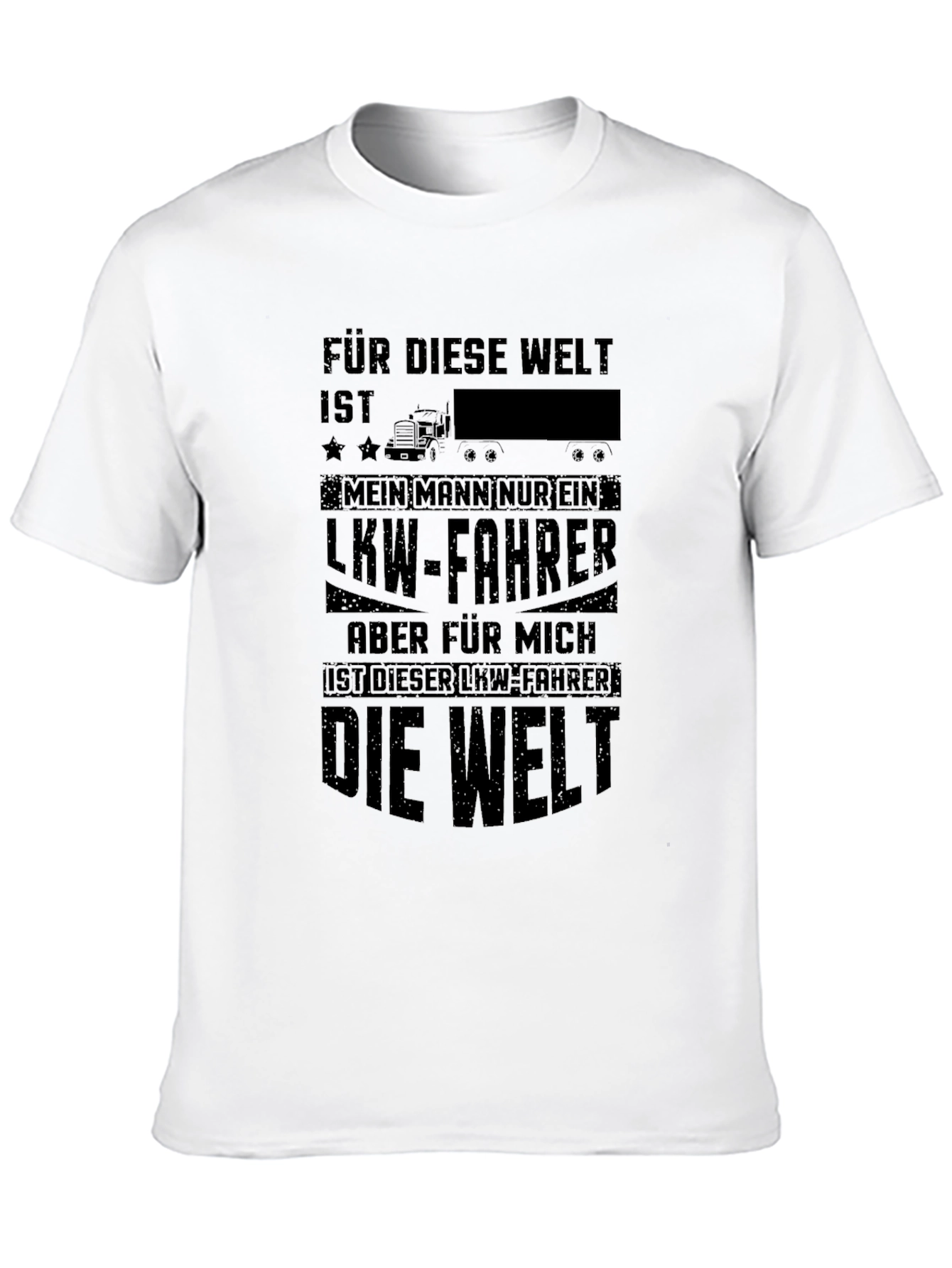 Truck Driver T-Shirt - German Text