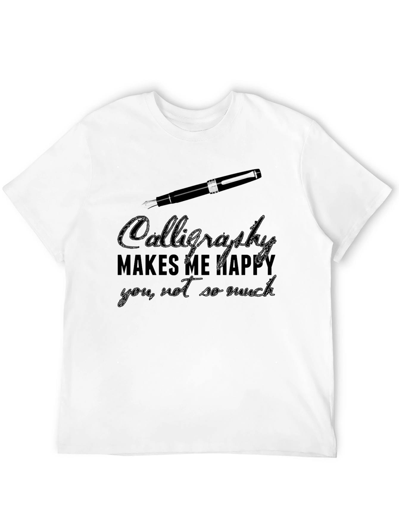 Calligraphy Lovers T-Shirt - Makes Me Happy Tee