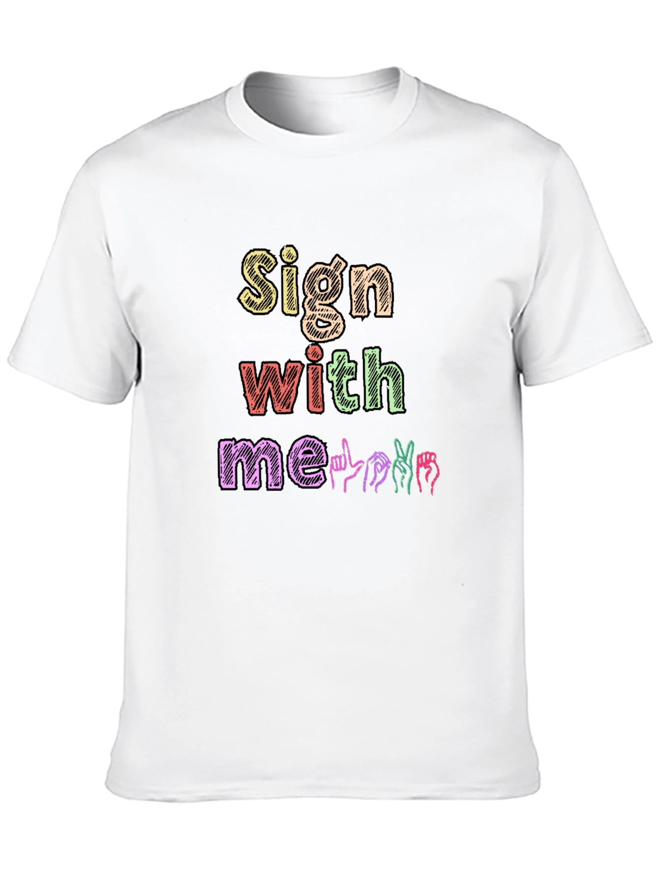 Sign With Me T-Shirt