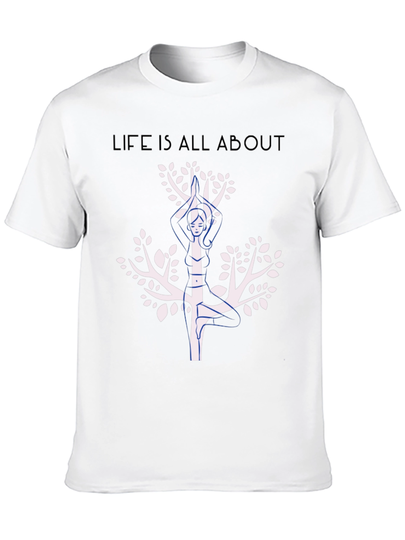 Life Is All About Graphic T-Shirt