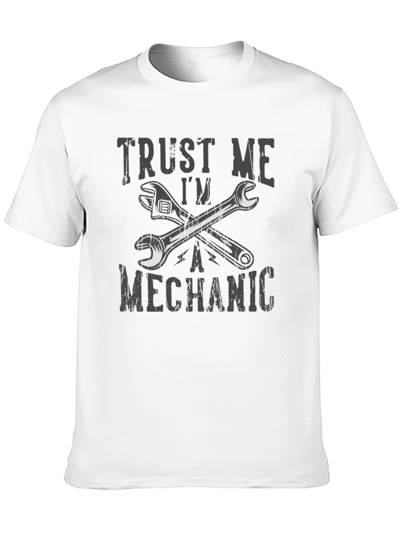 Trust Me Im a Mechanic T-Shirt Wrench Design