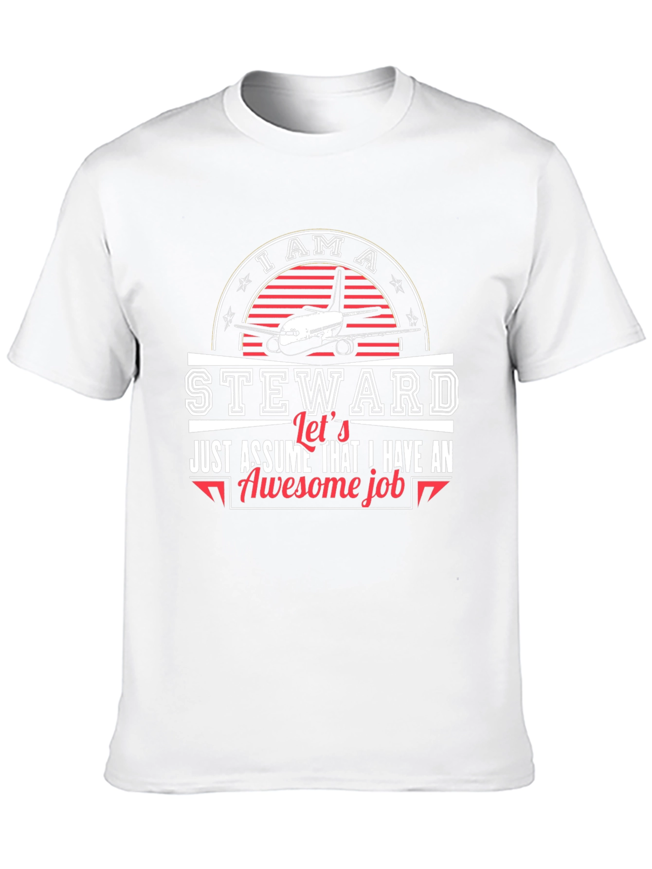 I am a Steward T-Shirt Awesome Job