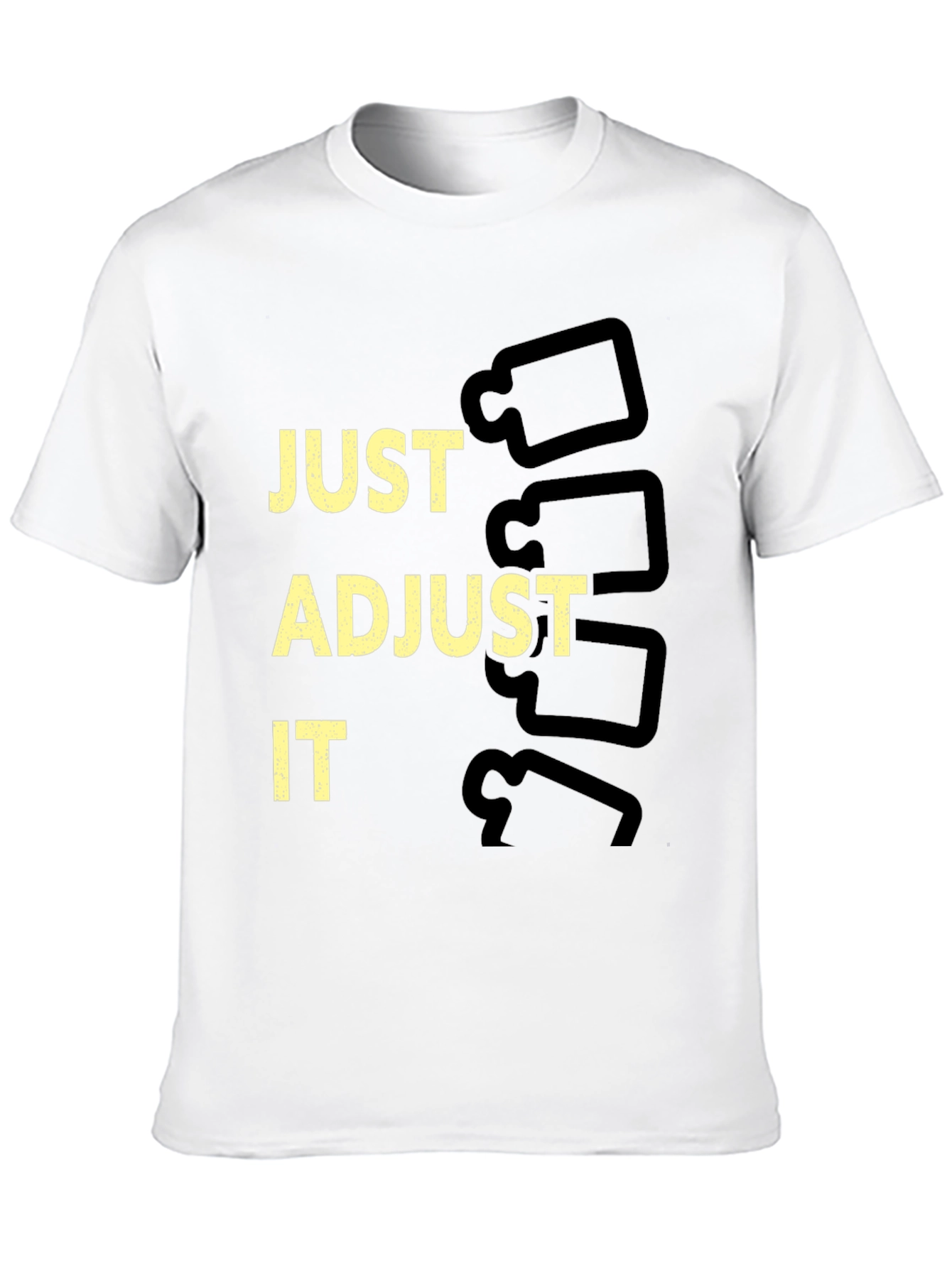 Just Adjust It Chiropractic T-Shirt