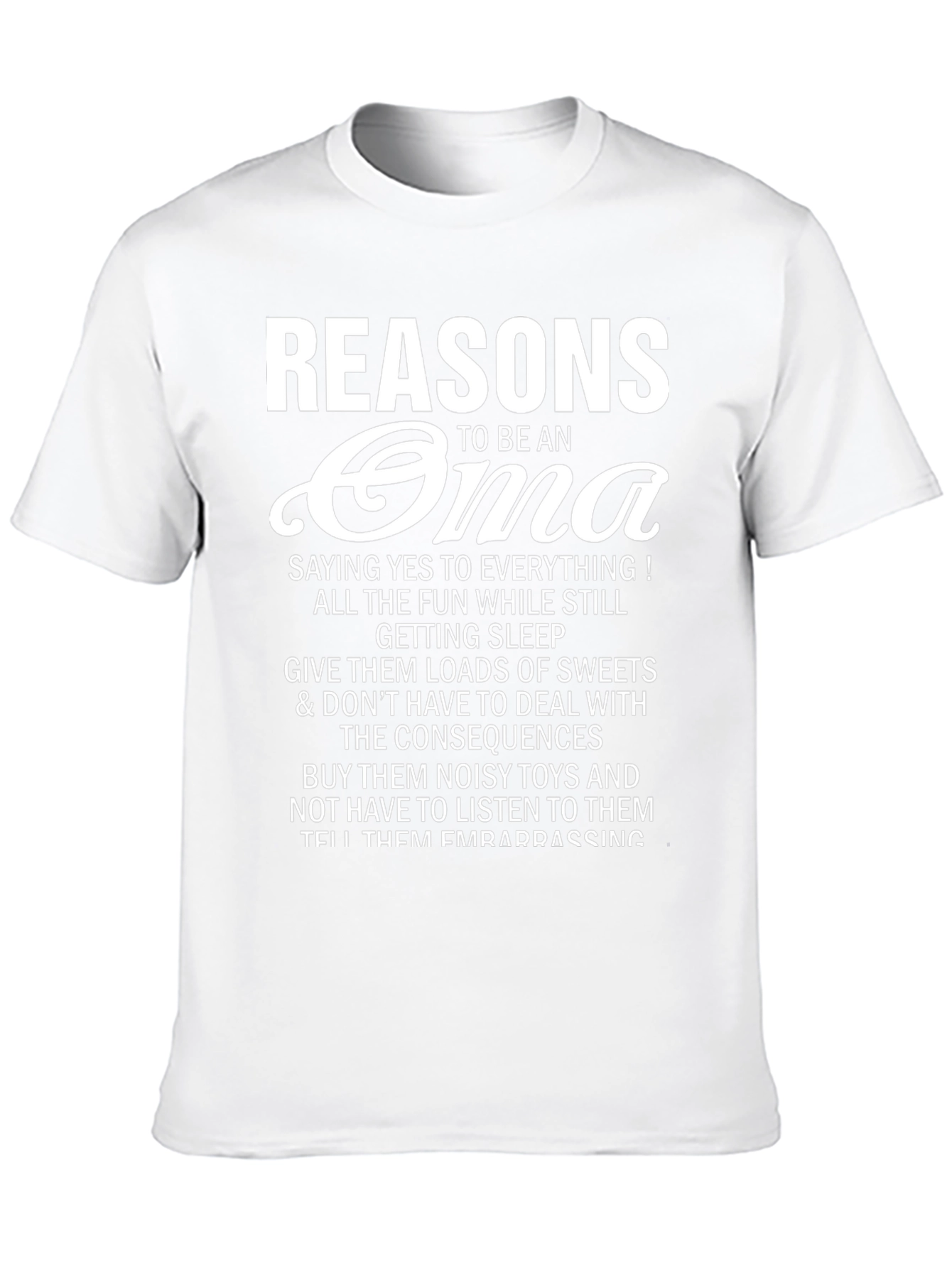 Reasons to be an Oma T-Shirt