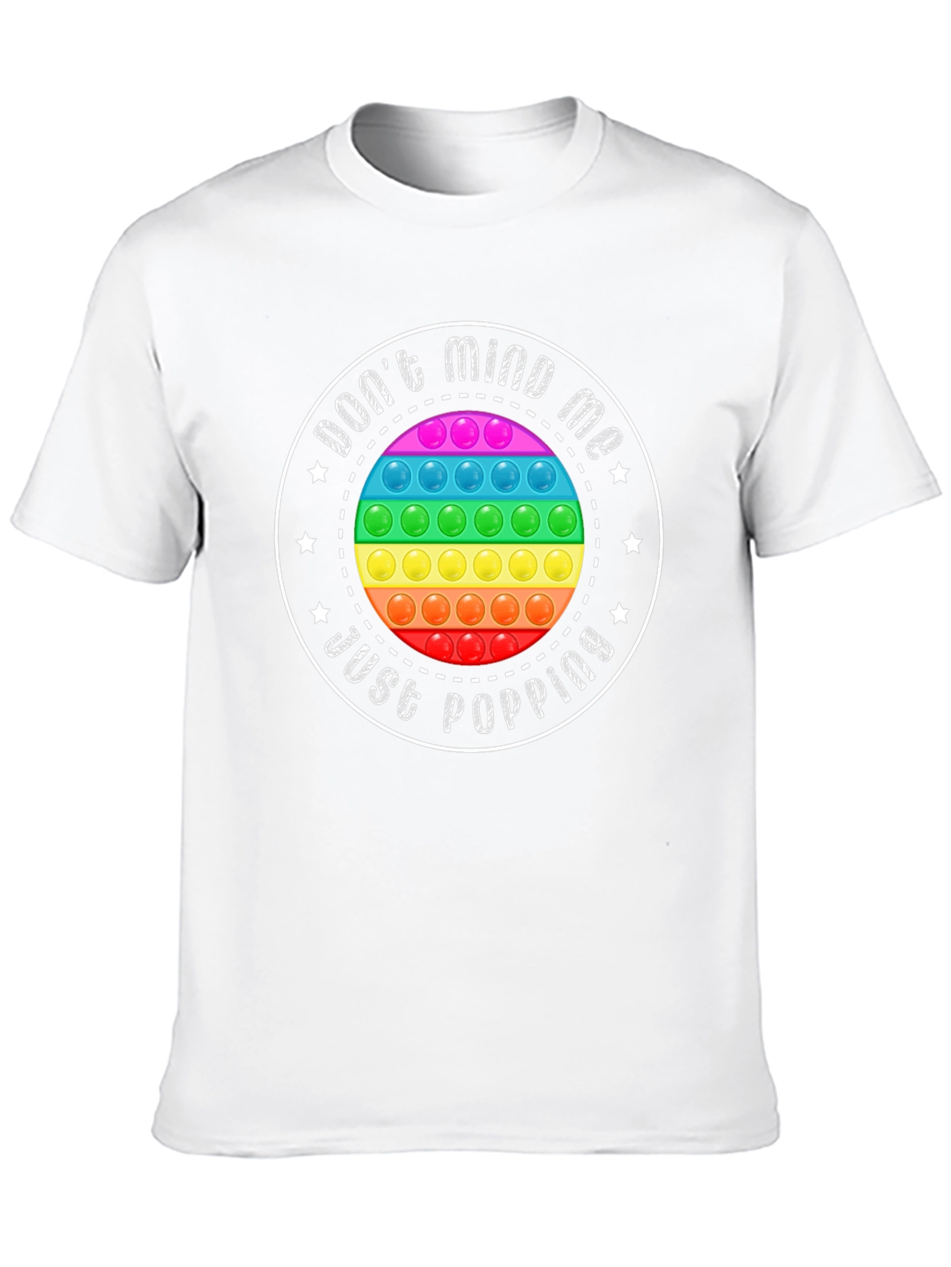 Dont Mind Me Just Popping T-Shirt