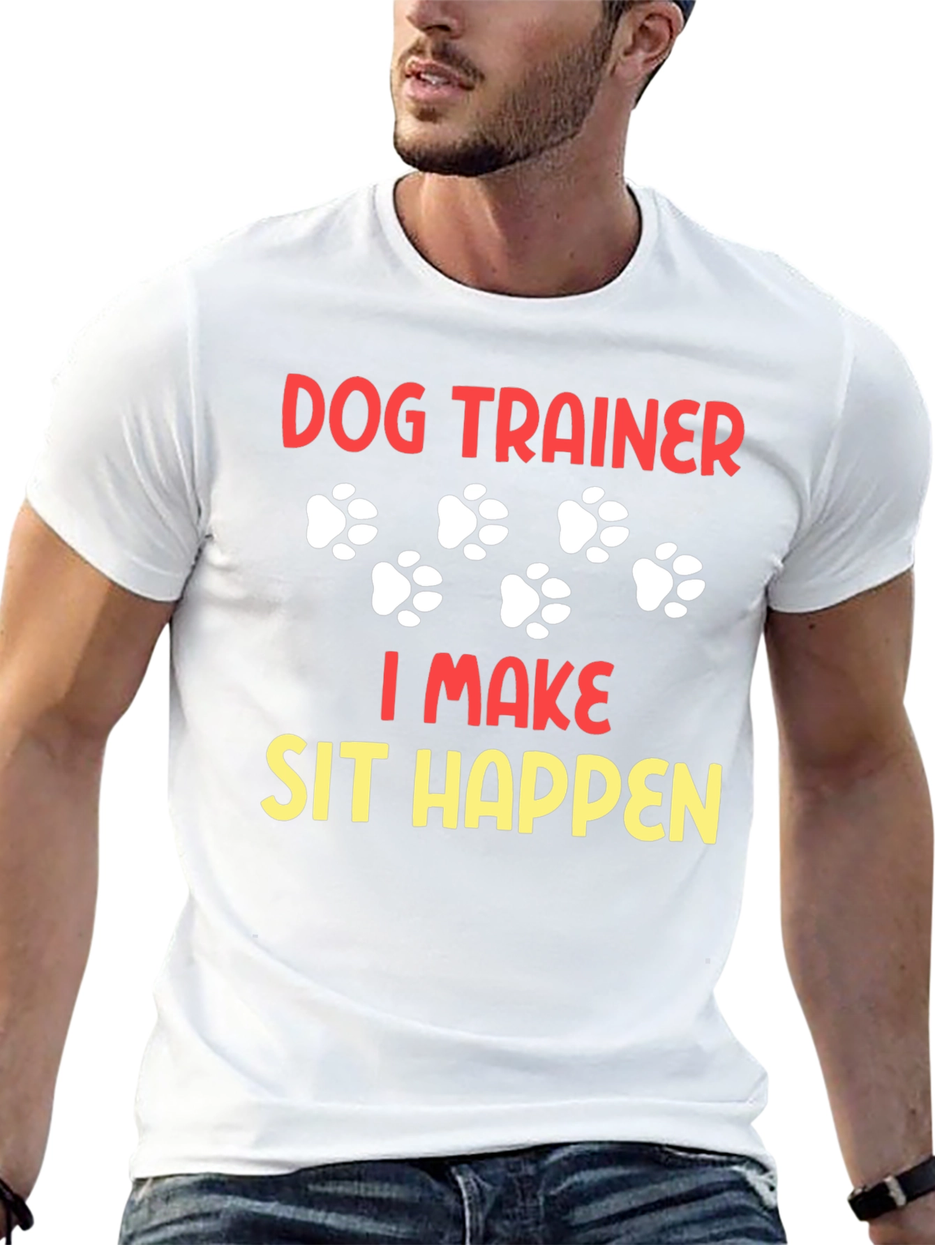 Dog Trainer T-Shirt - I Make Sit Happen!