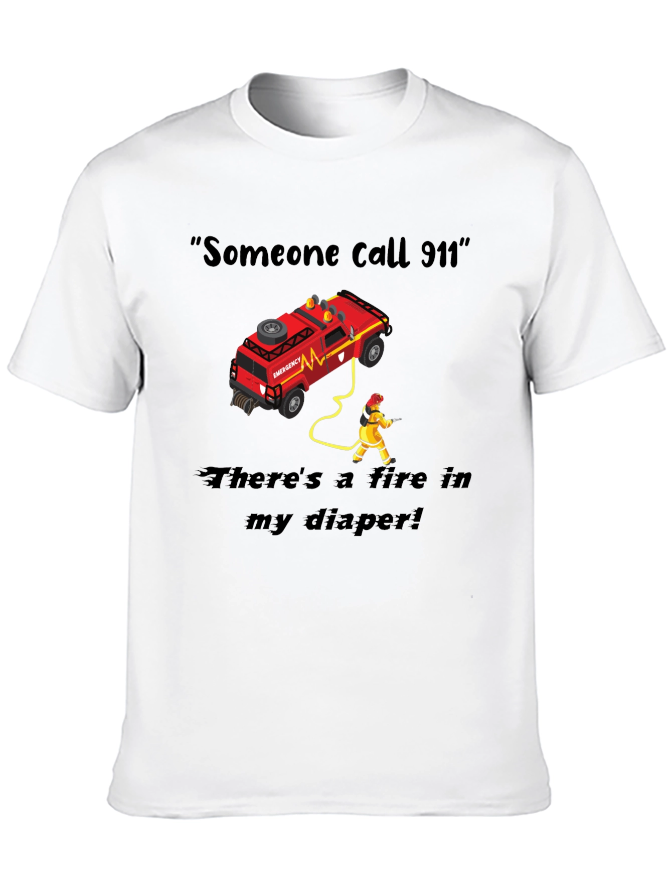 Fire in My Diaper T-Shirt - Funny Graphic Tee
