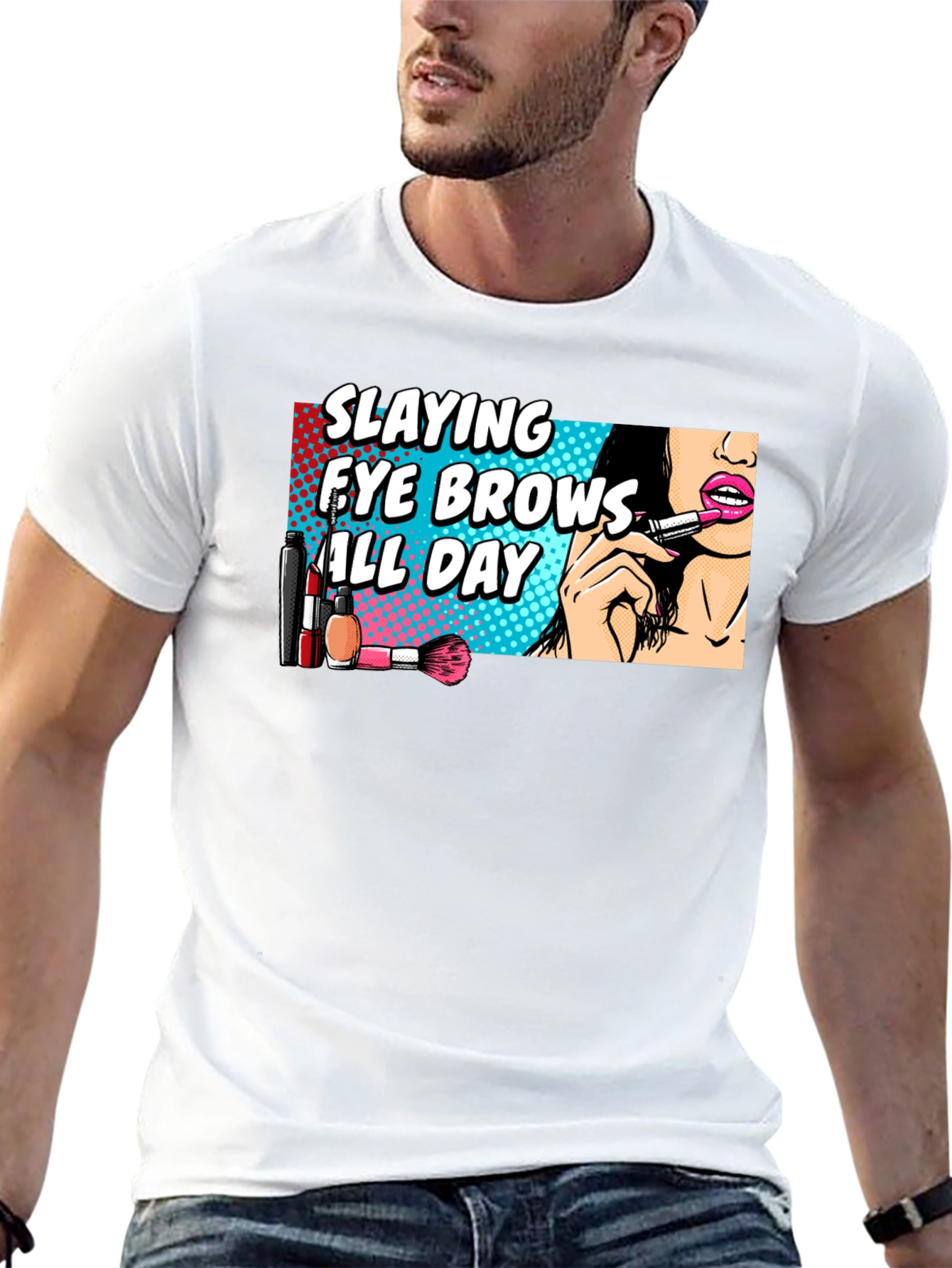 Slaying Eye Brows All Day T-Shirt