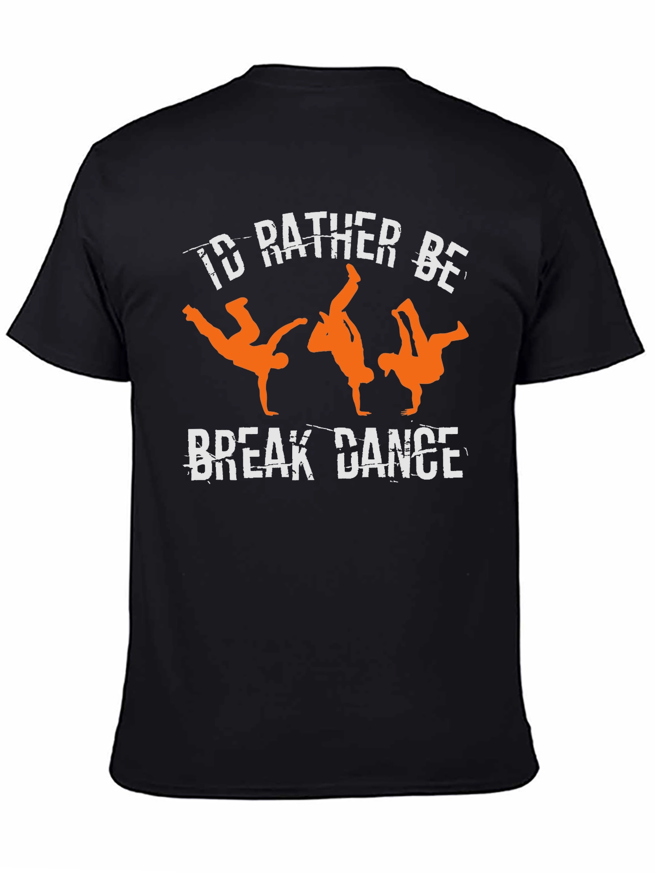 Id Rather Be Break Dancing Graphic Tee