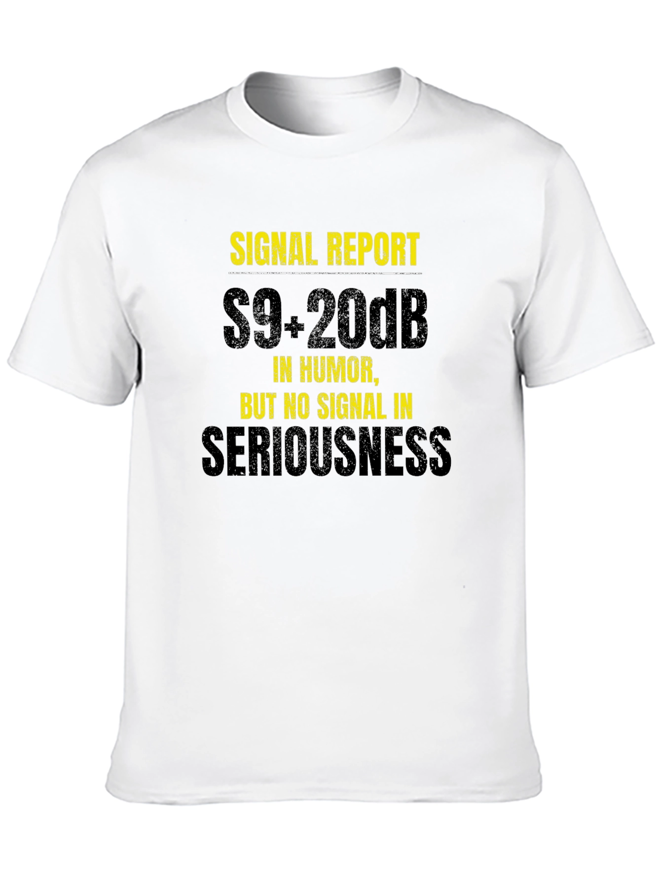 Signal Report Humor T-Shirt