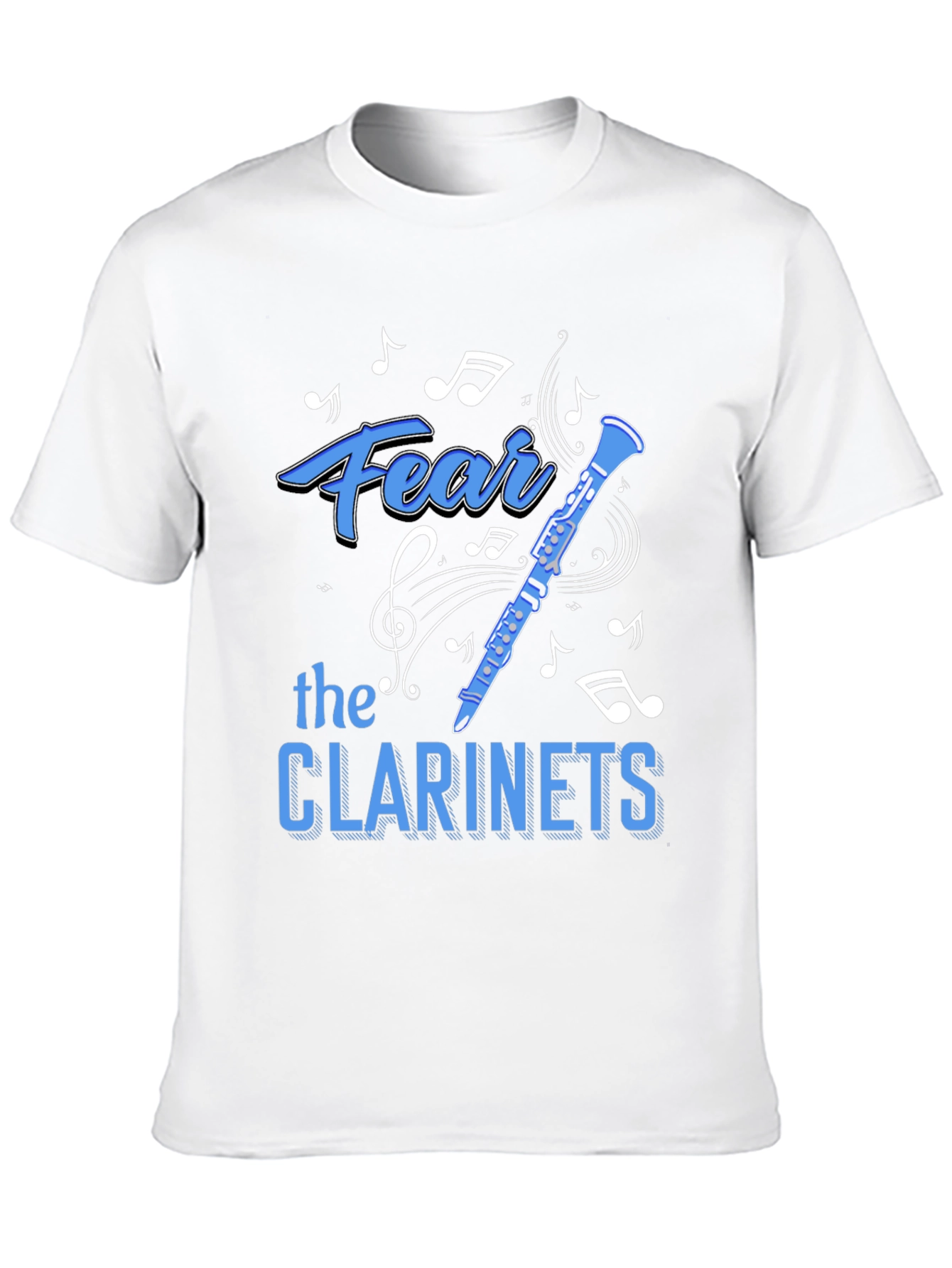 Fear The Clarinets T-Shirt - Musician Humor