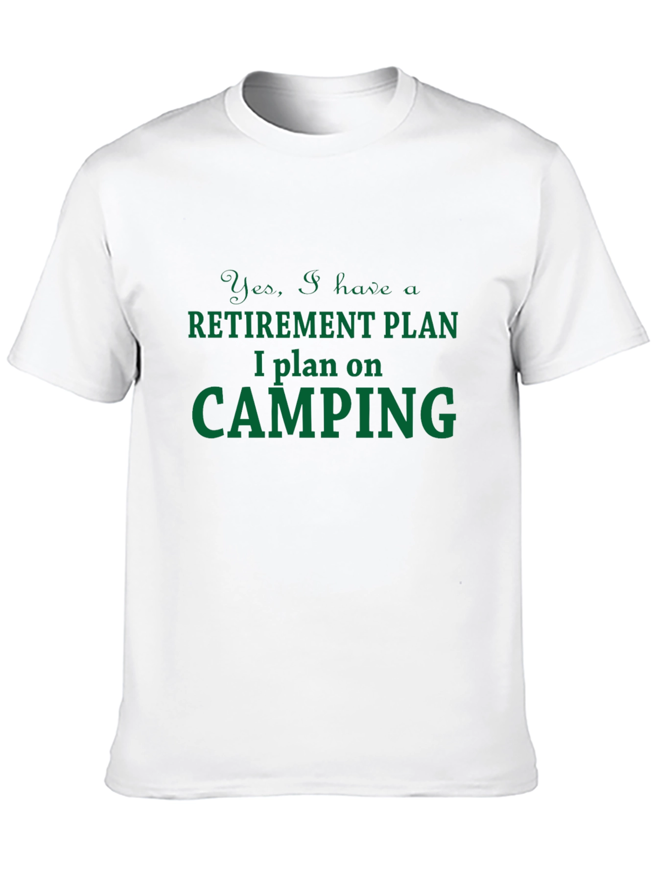 Retirement Camping Plan T-Shirt - Humorous Graphic Tee