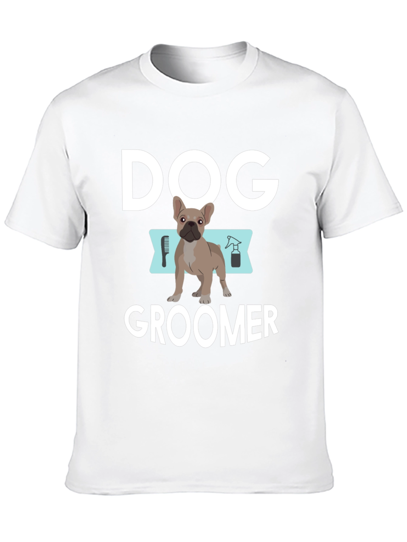 Dog Groomer T-Shirt - French Bulldog Design