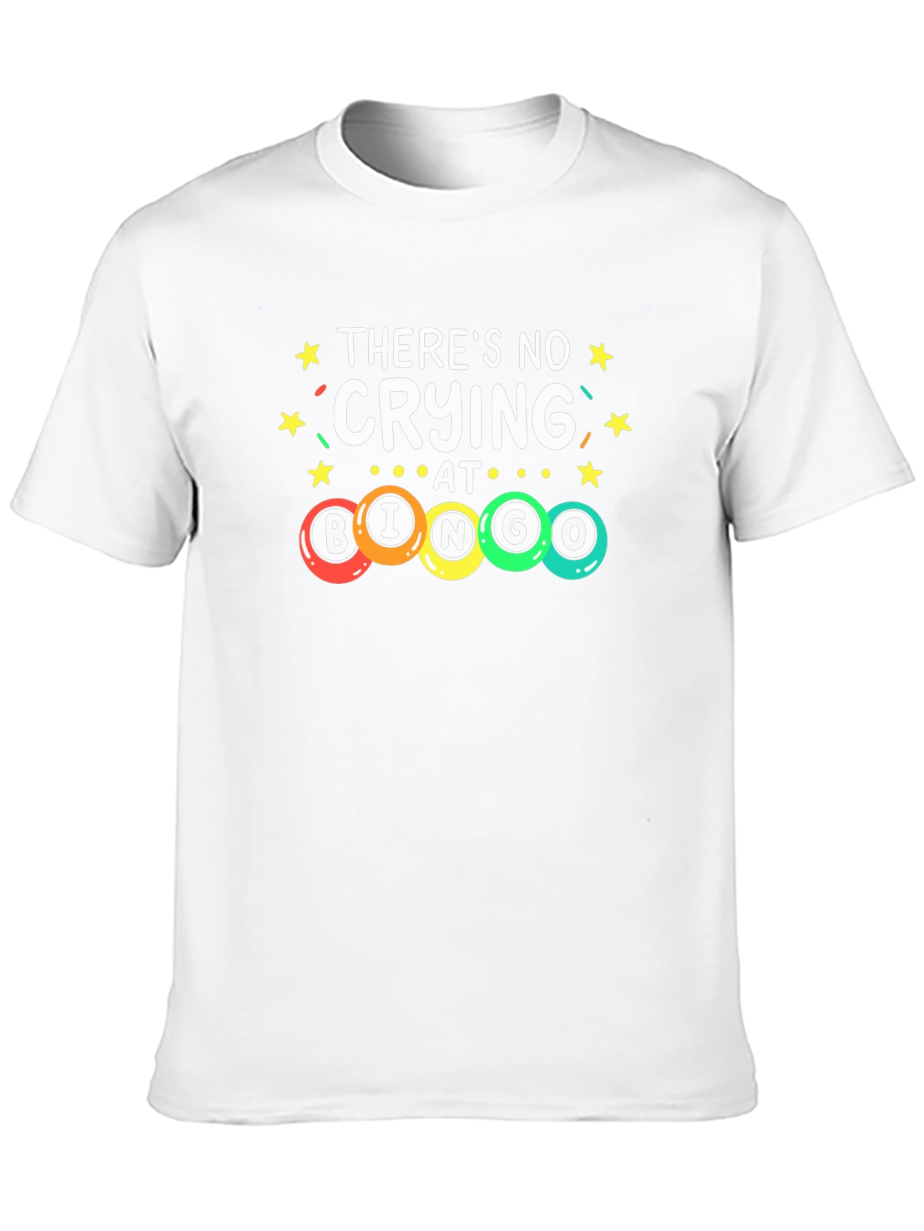 Theres No Crying at Bingo T-Shirt