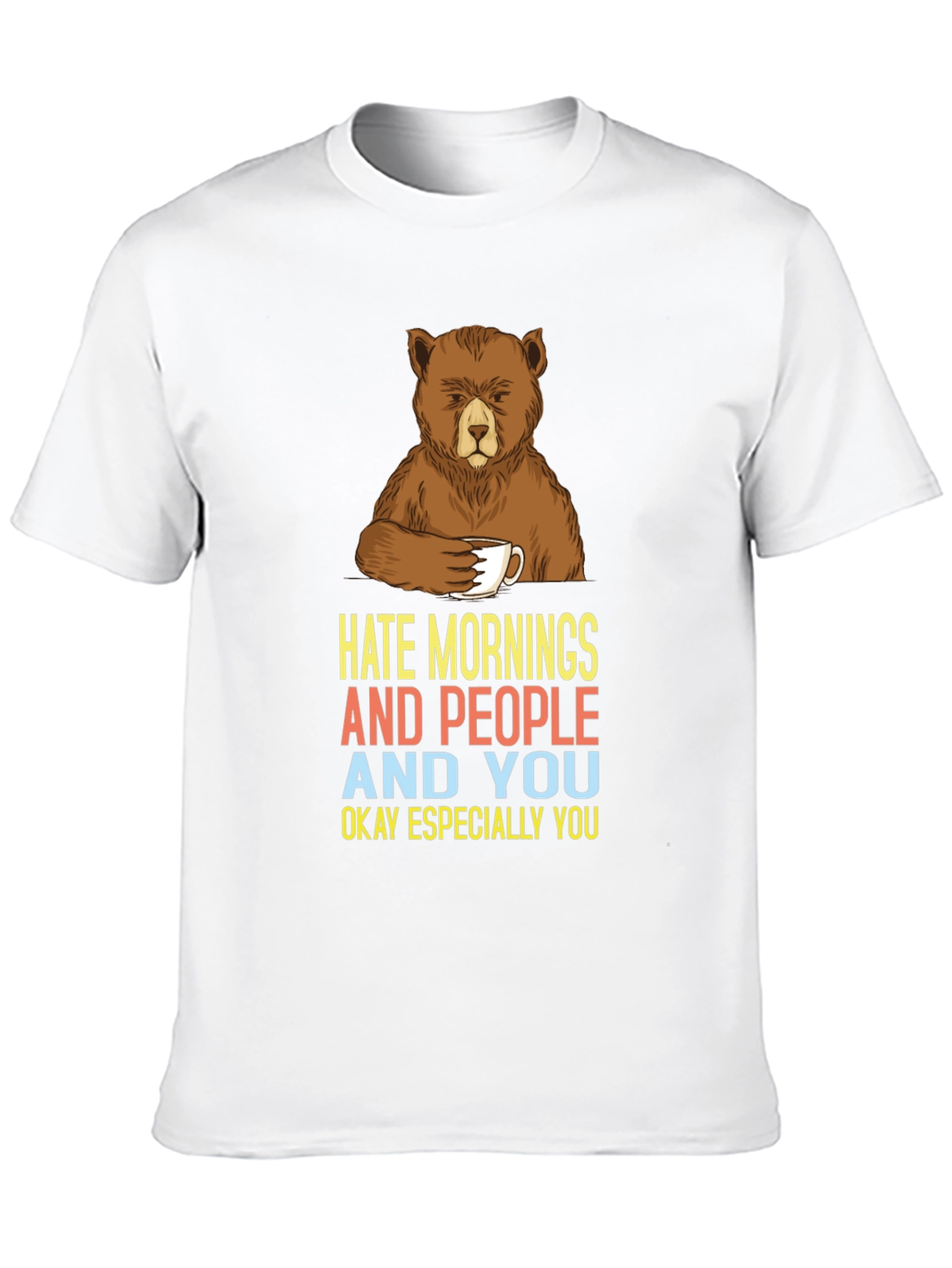 Hate Mornings Bear Graphic Tee
