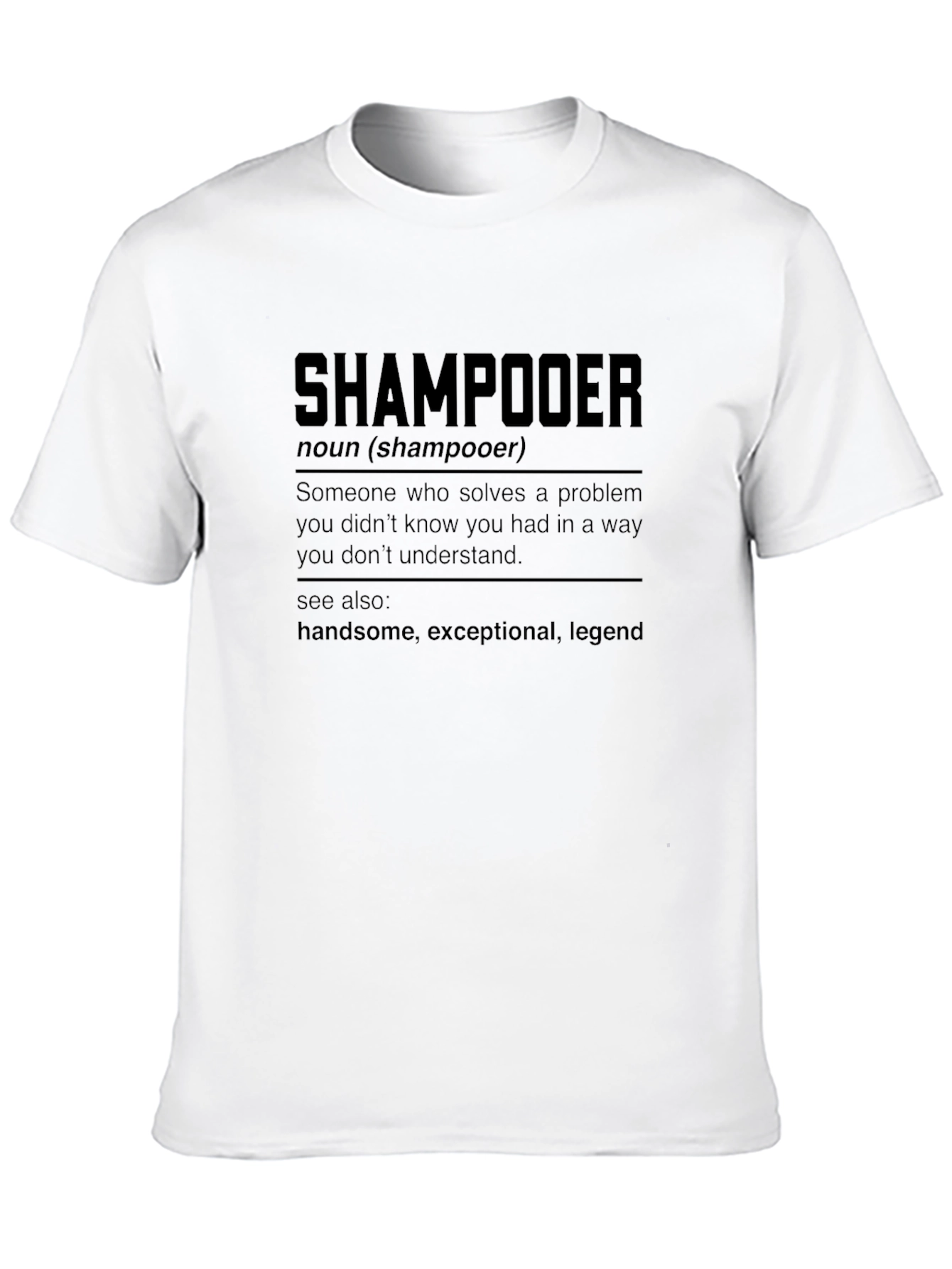 Shampooder Definition Novelty T-Shirt