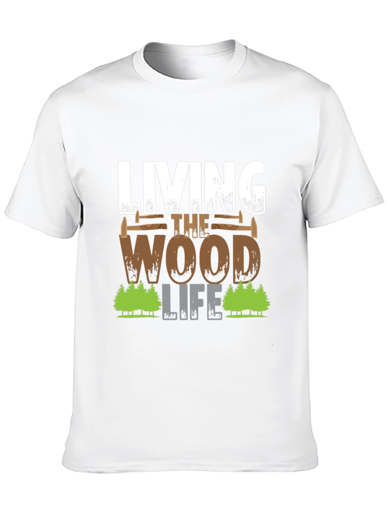 Living The Wood Life T-Shirt Carpenter Tee