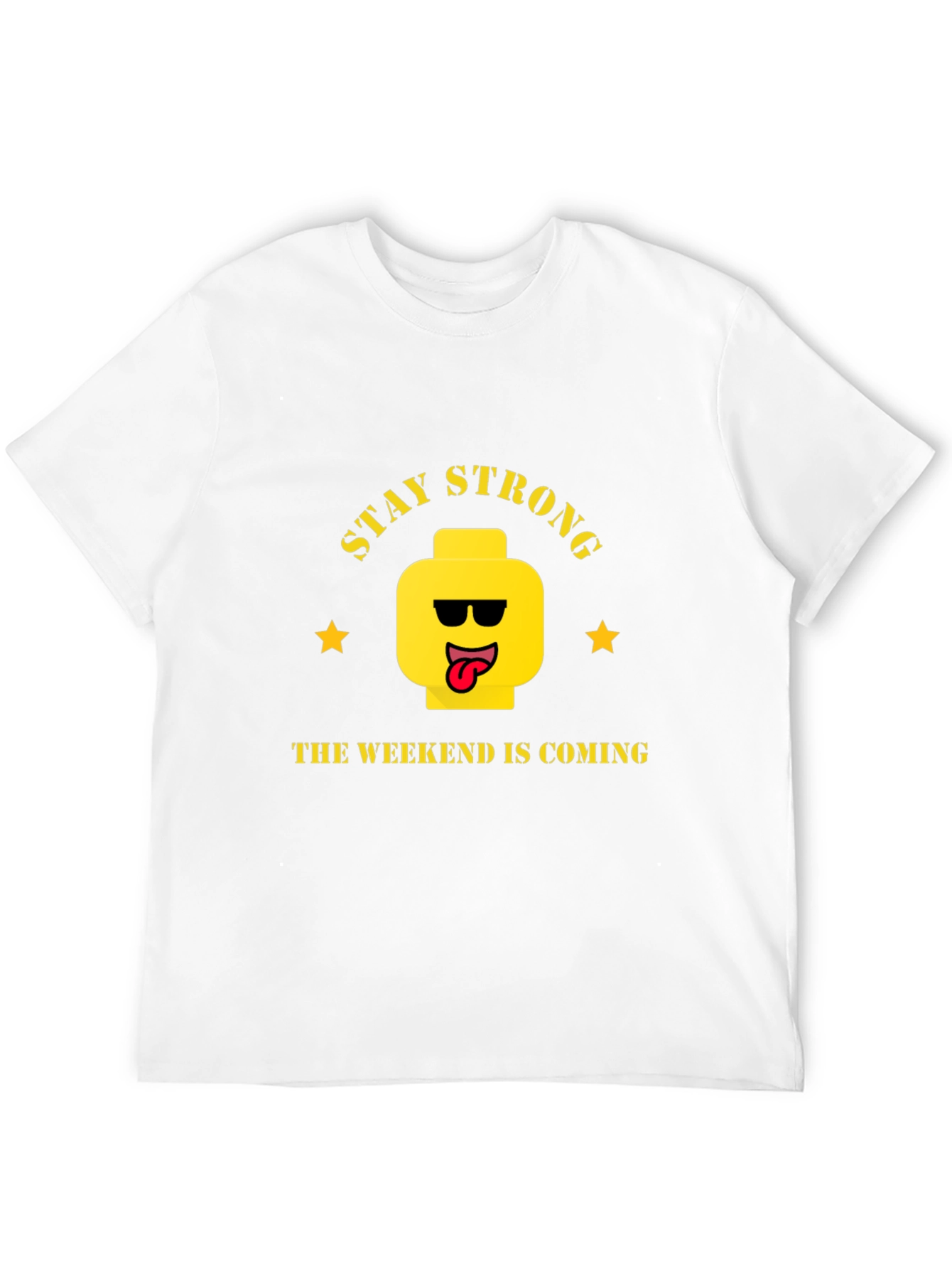 Stay Strong Weekend T-Shirt - Cool Graphic Tee