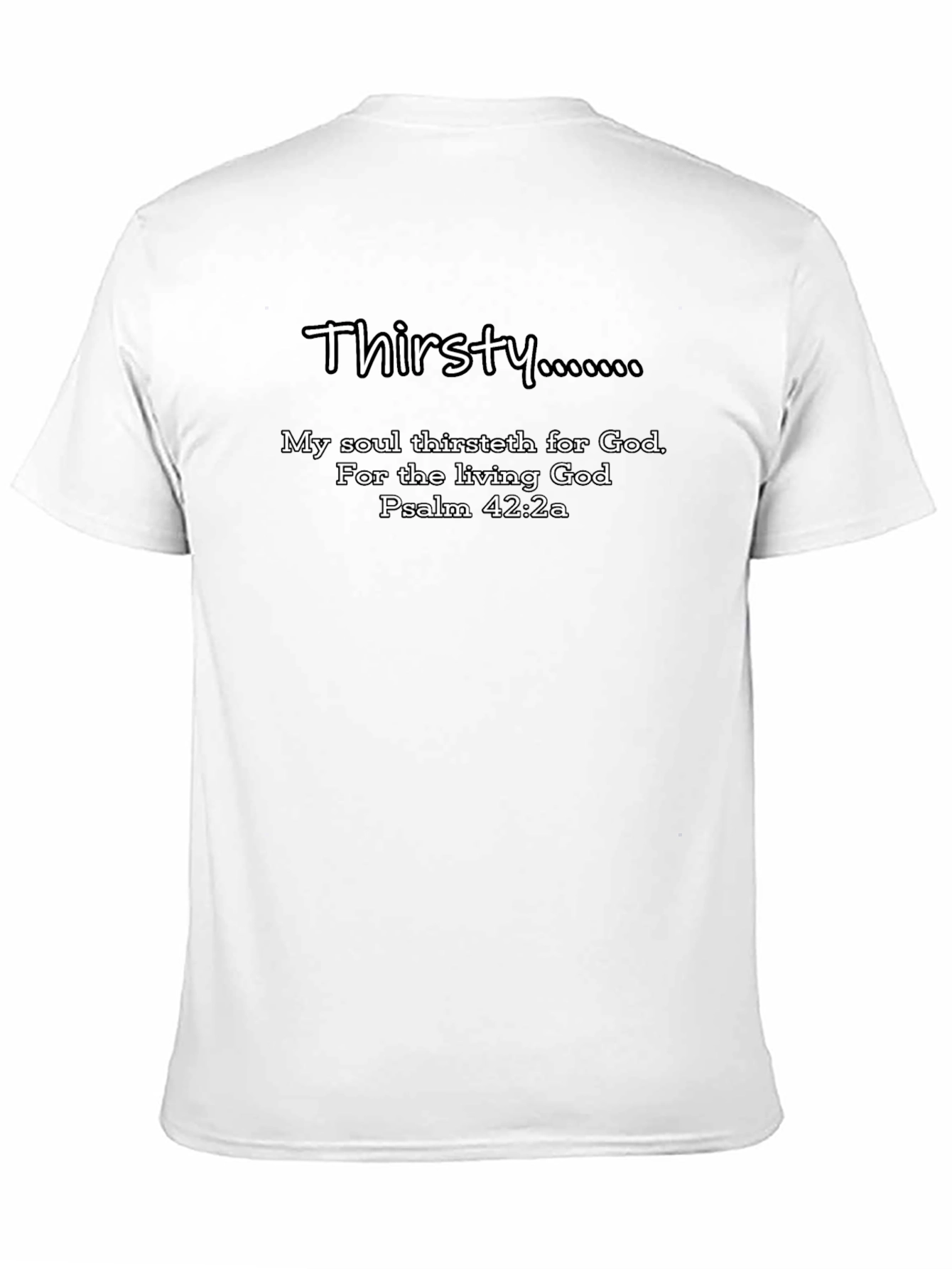 Thirsty for God Christian T-Shirt