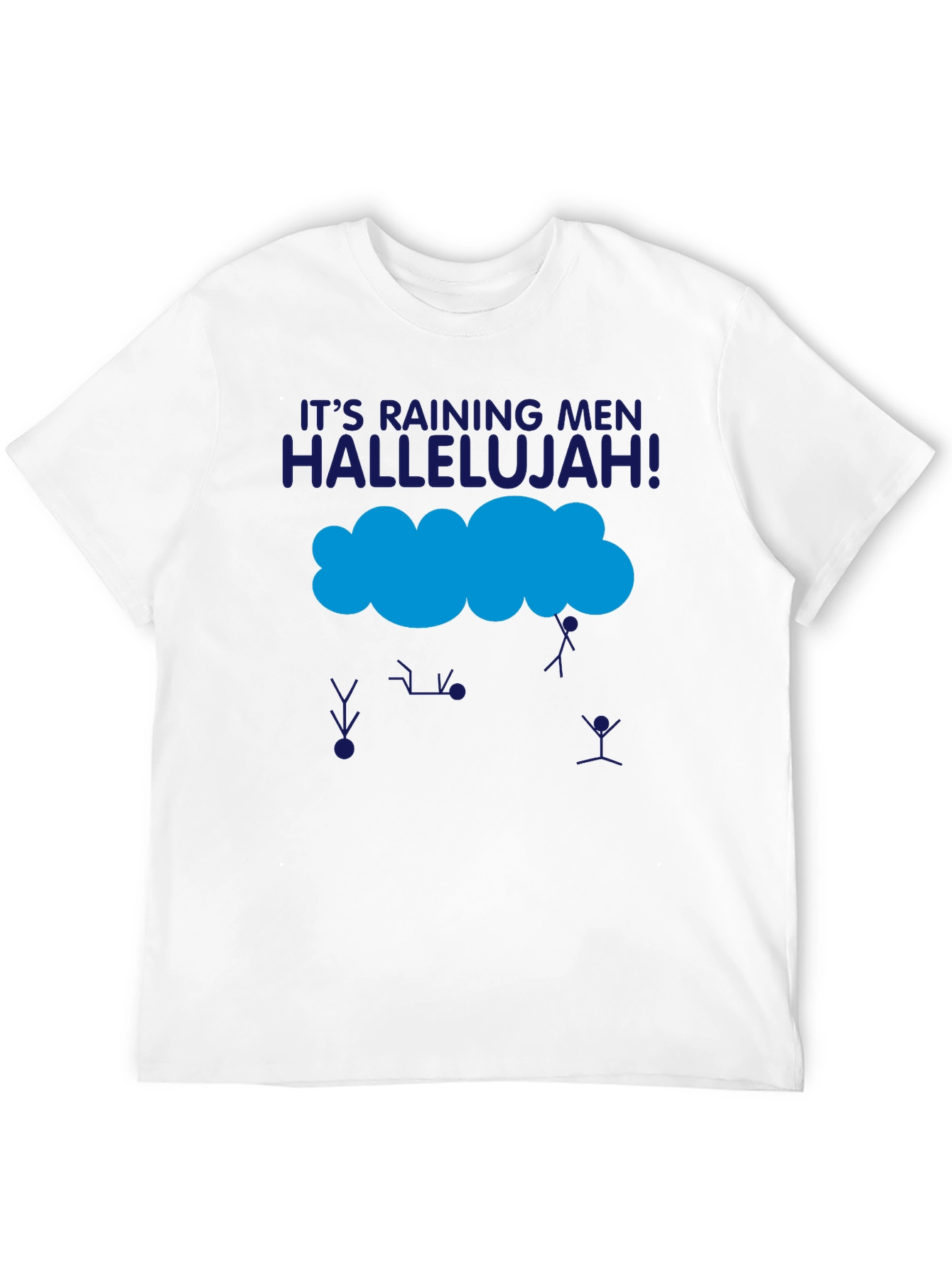 Its Raining Men T-Shirt