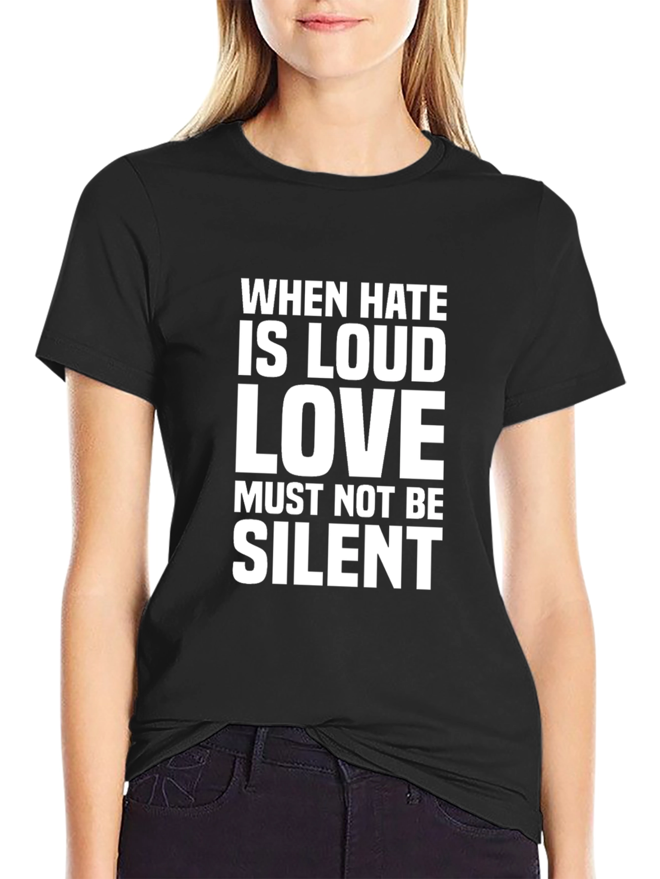 When Hate Is Loud Love T-Shirt