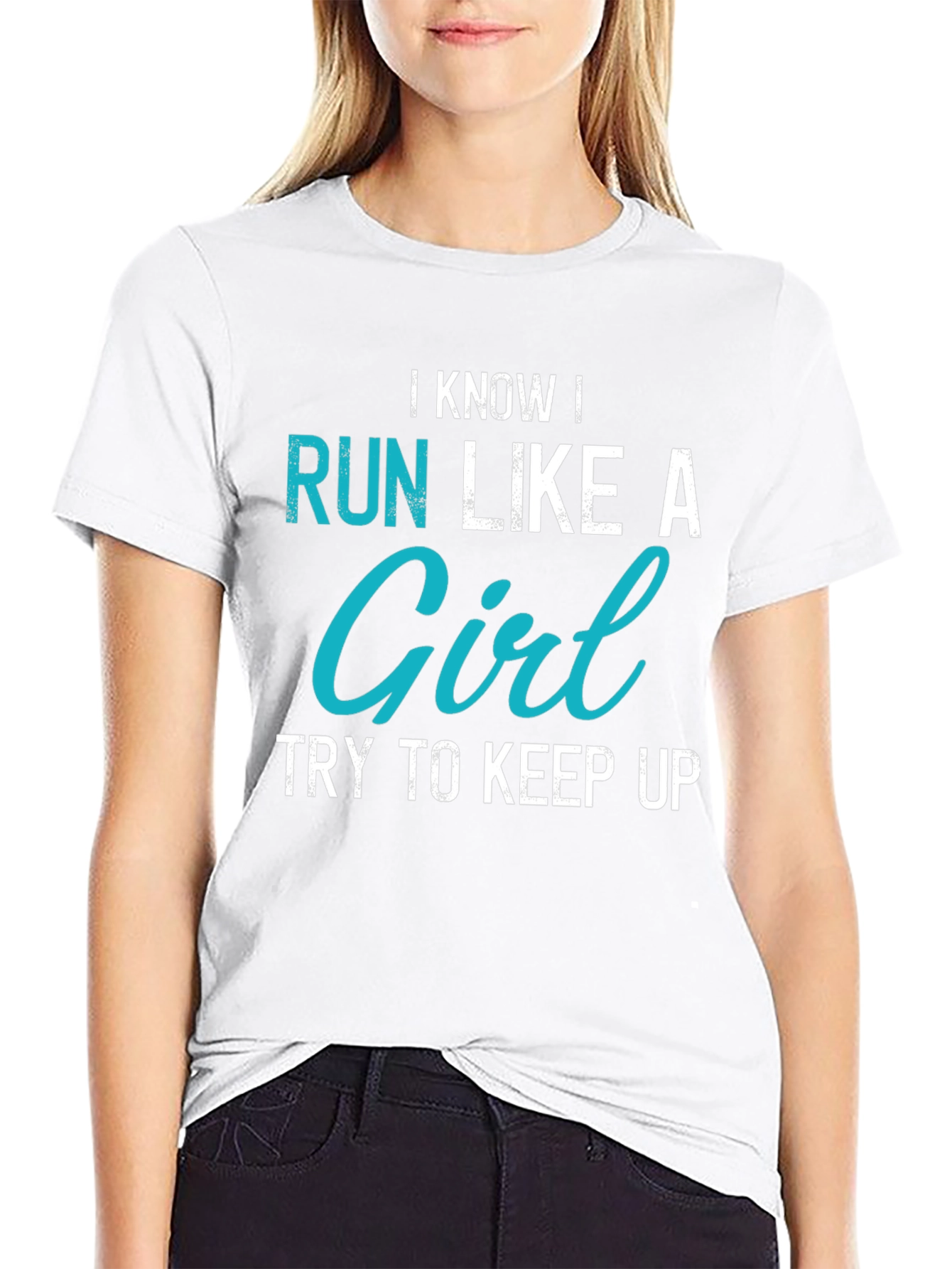 I Know I Run Like A Girl Graphic Tee