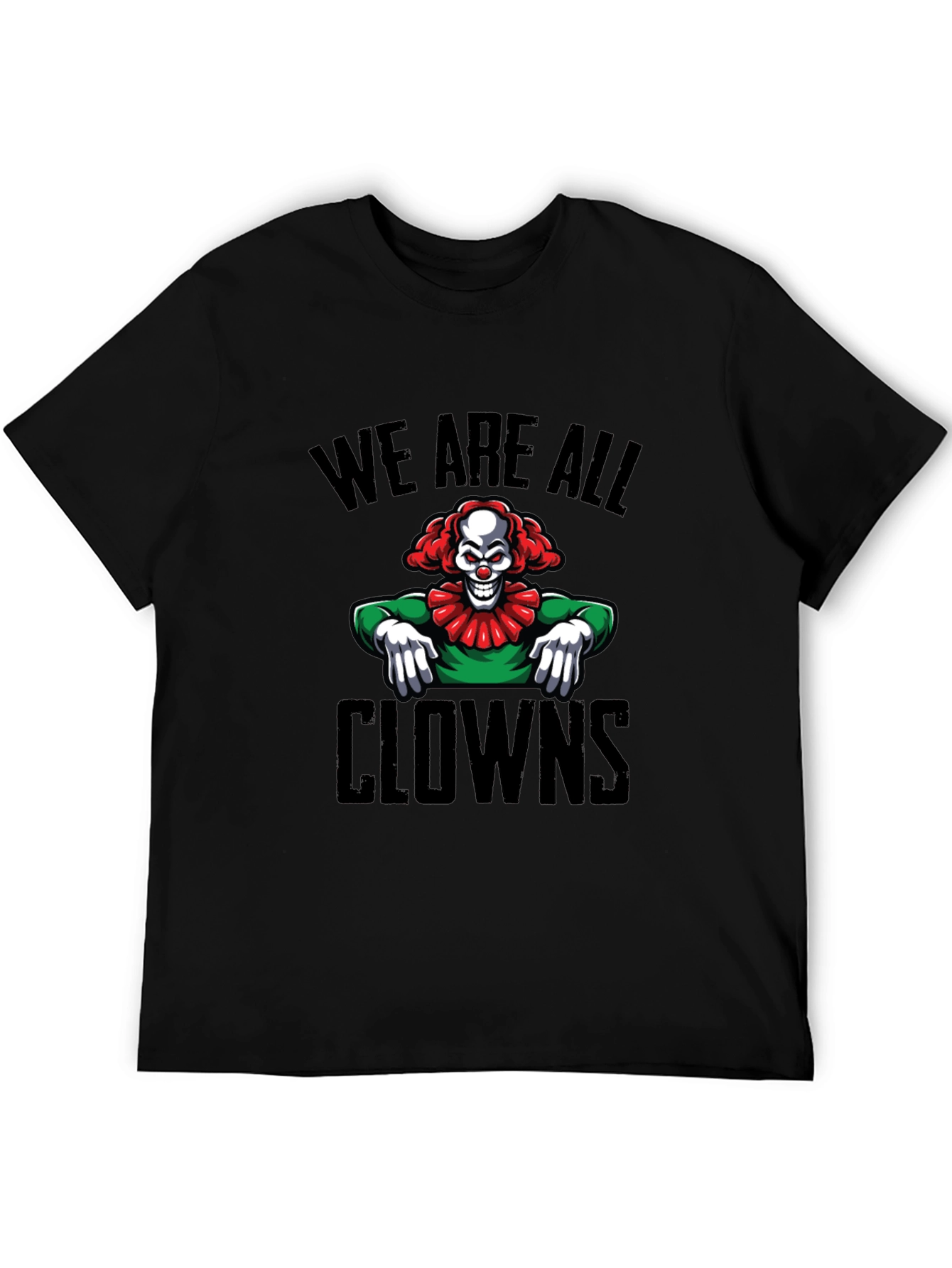 Creepy Clown Graphic T-Shirt - We Are All Clowns