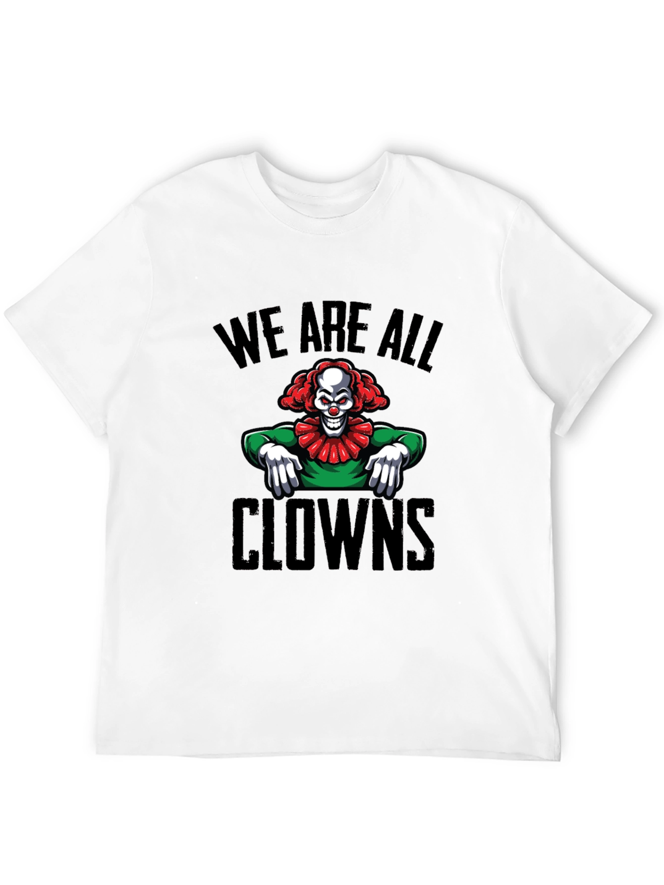 Creepy Clown Graphic T-Shirt - We Are All Clowns