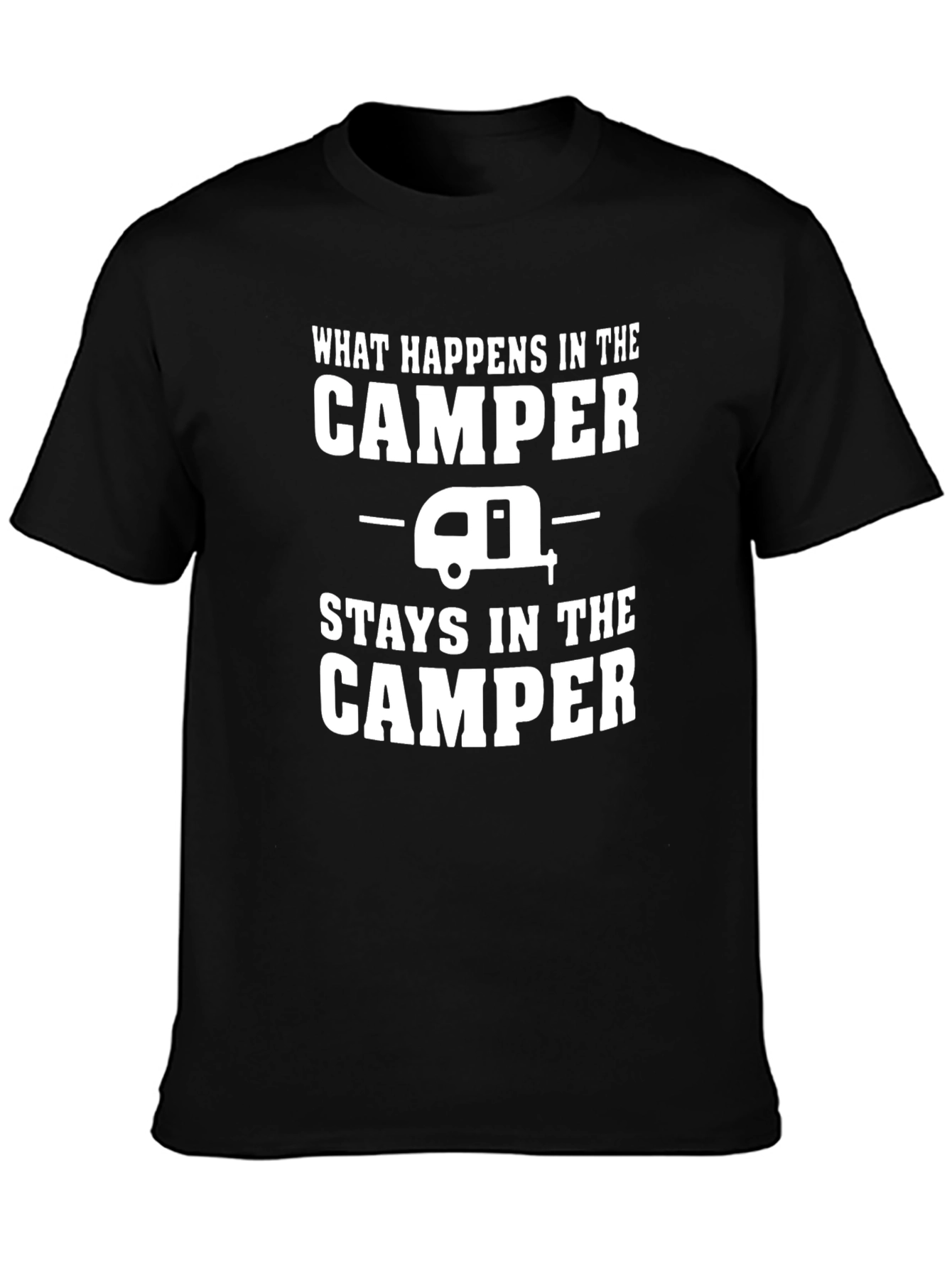Camper T-Shirt: What Happens in the Camper