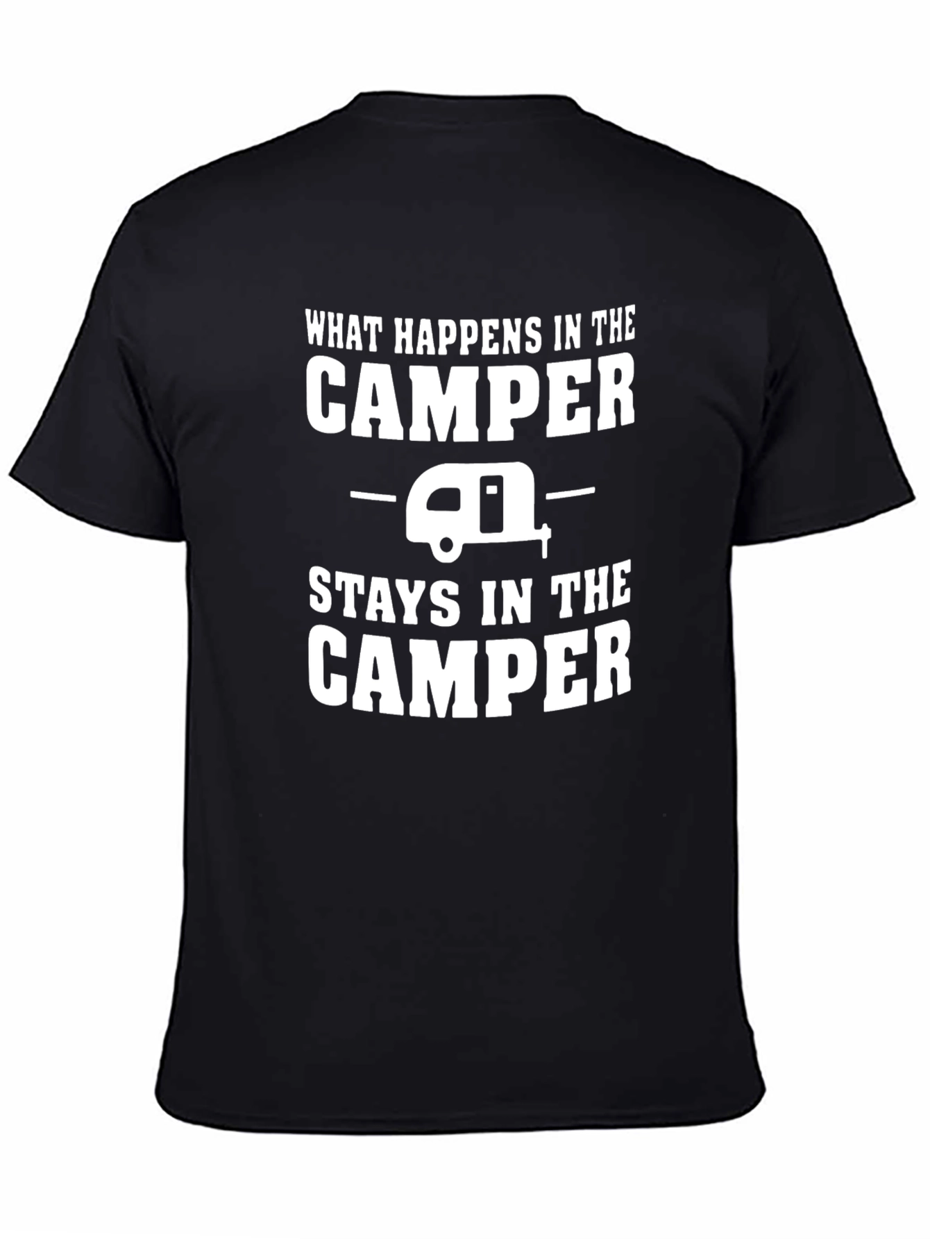 Camper T-Shirt: What Happens in the Camper