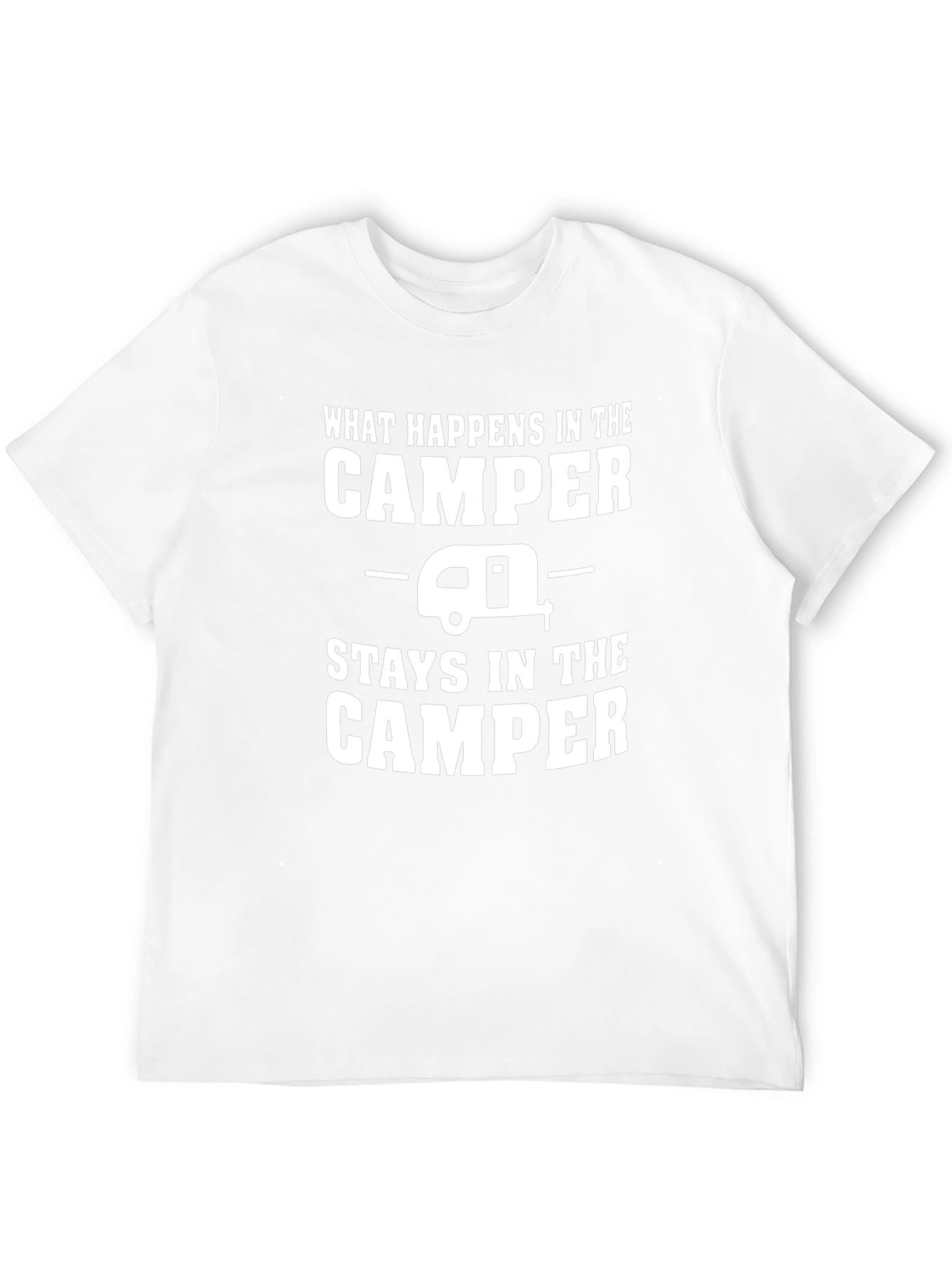 Camper T-Shirt: What Happens in the Camper